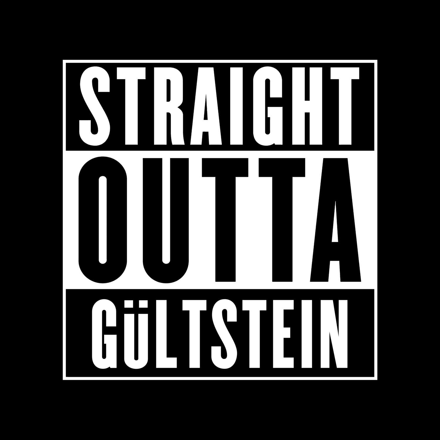 T-Shirt »Straight Outta« für den Ort »Gültstein«