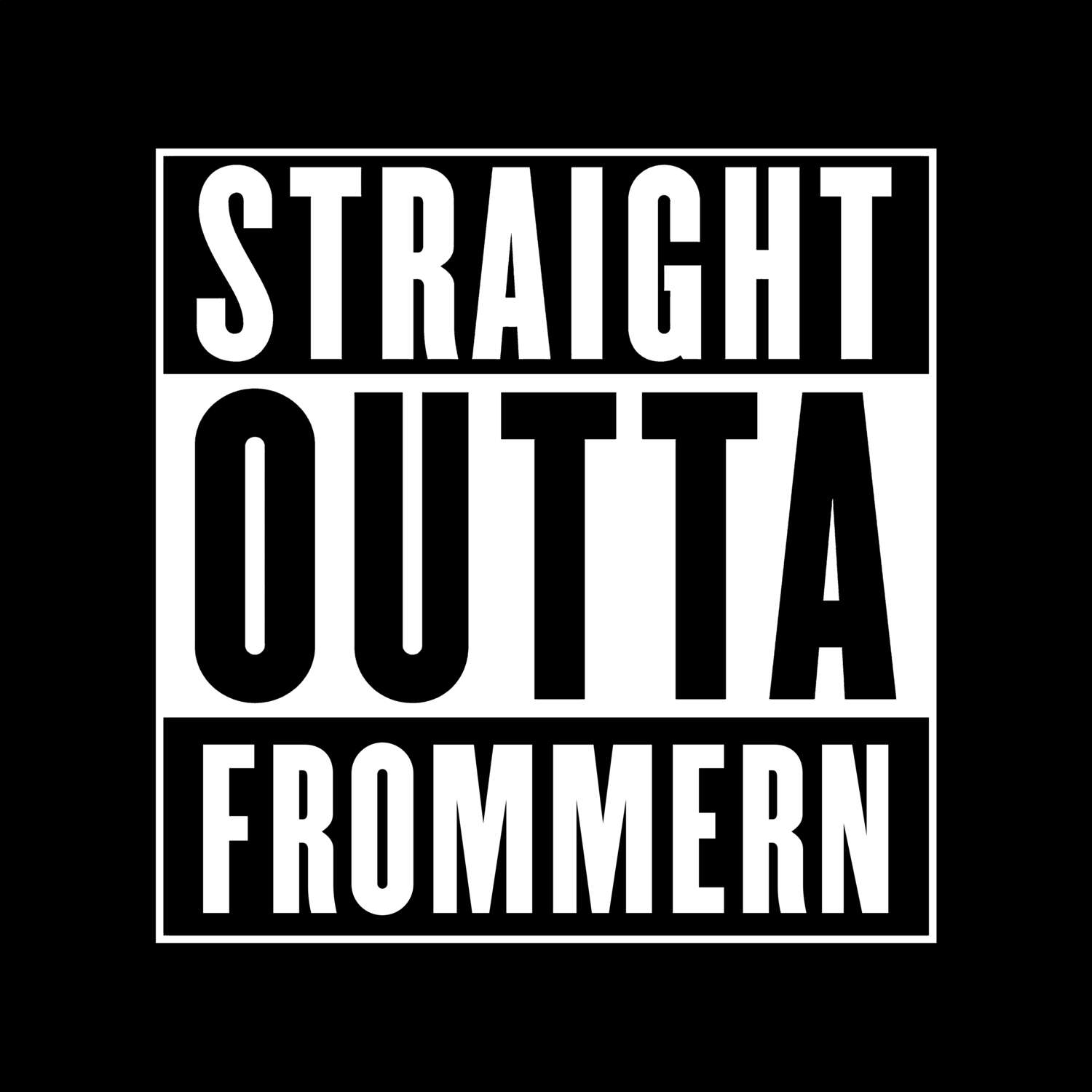 Frommern T-Shirt »Straight Outta«