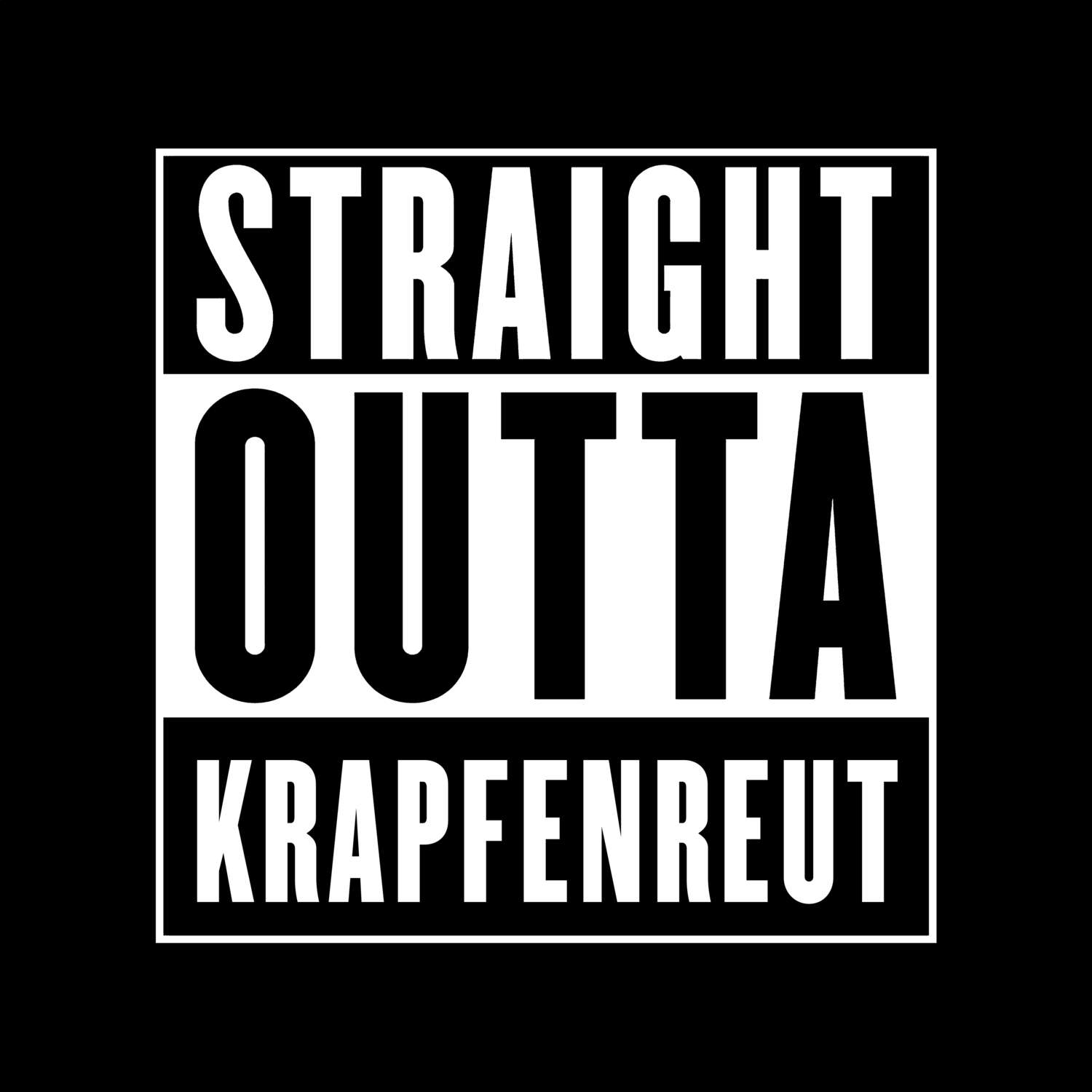 T-Shirt »Straight Outta« für den Ort »Krapfenreut«