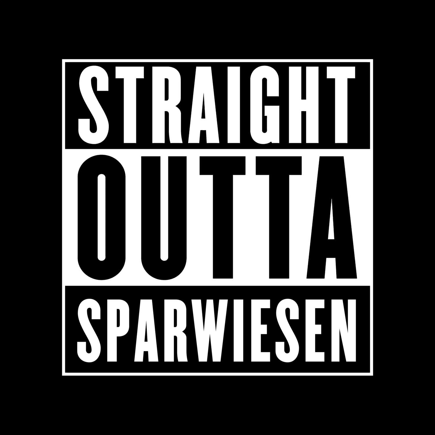 T-Shirt »Straight Outta« für den Ort »Sparwiesen«