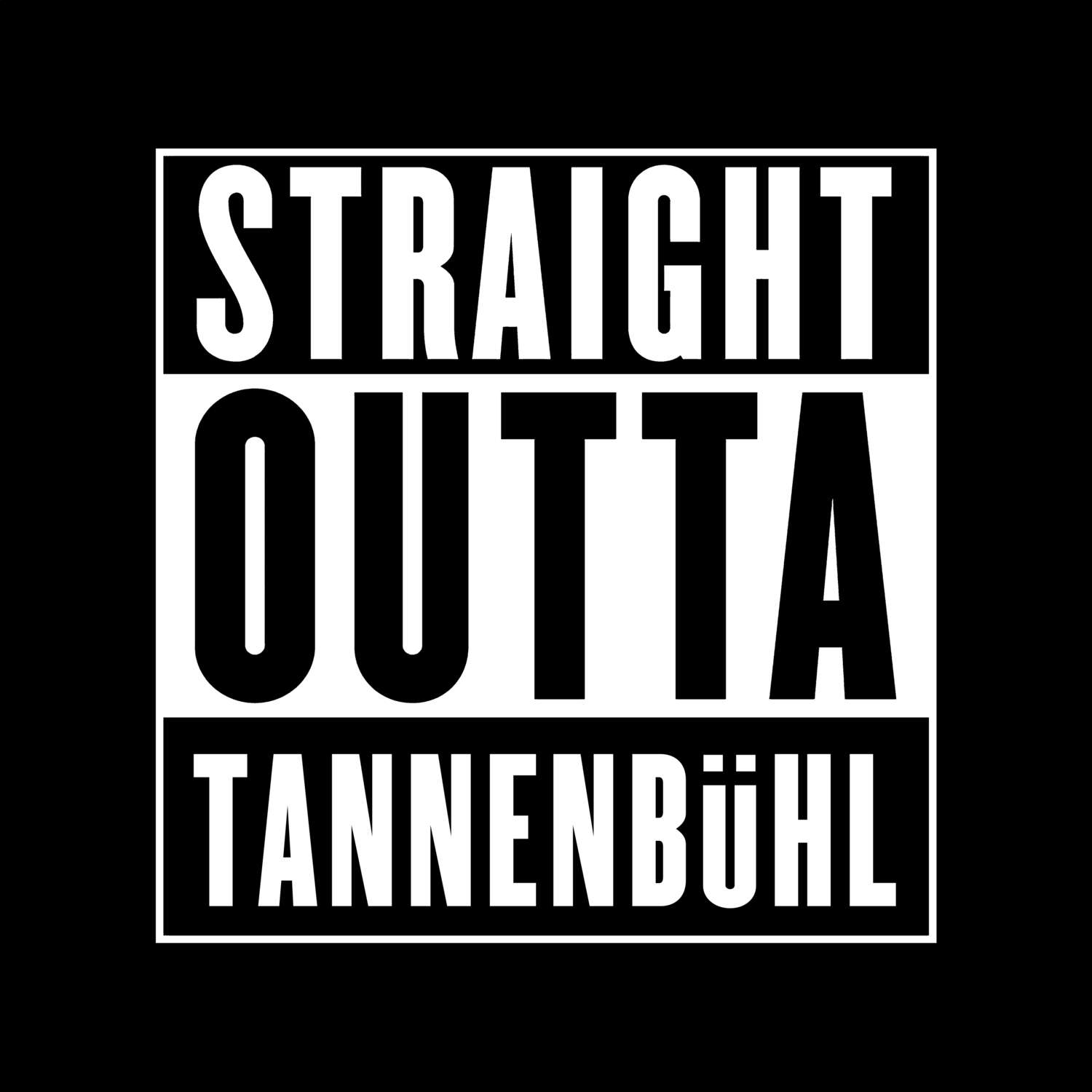 Tannenbühl T-Shirt »Straight Outta«