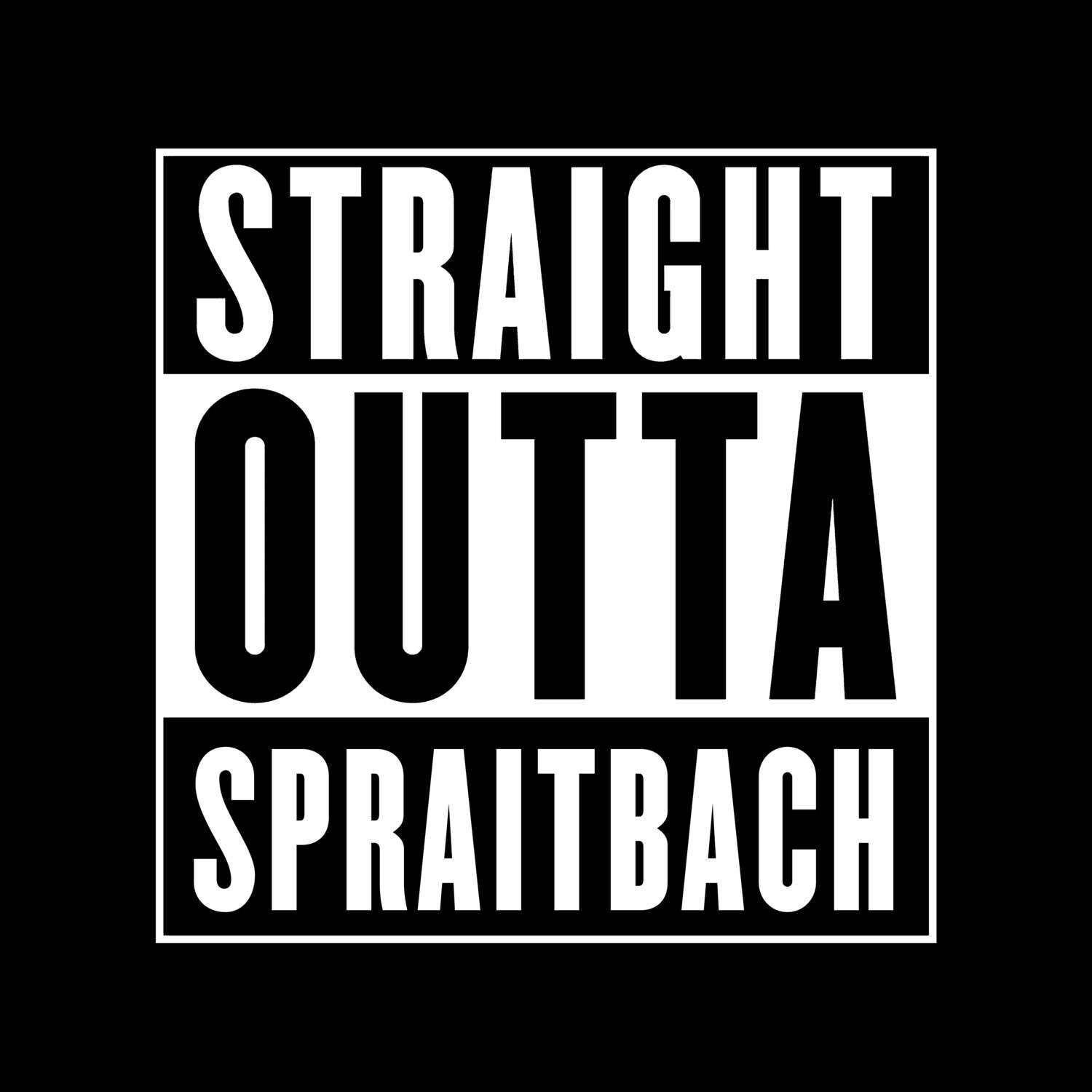 Spraitbach T-Shirt »Straight Outta«
