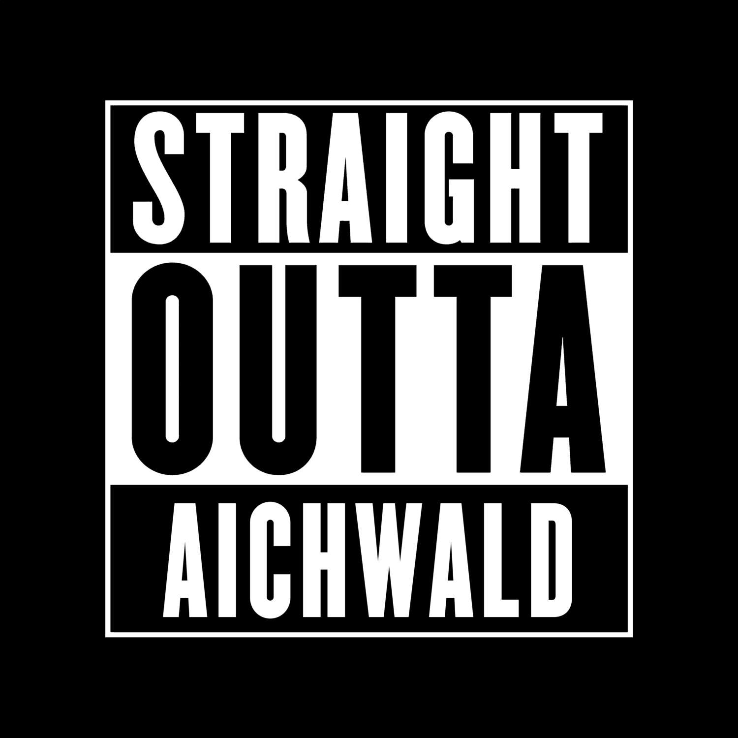 Aichwald T-Shirt »Straight Outta«
