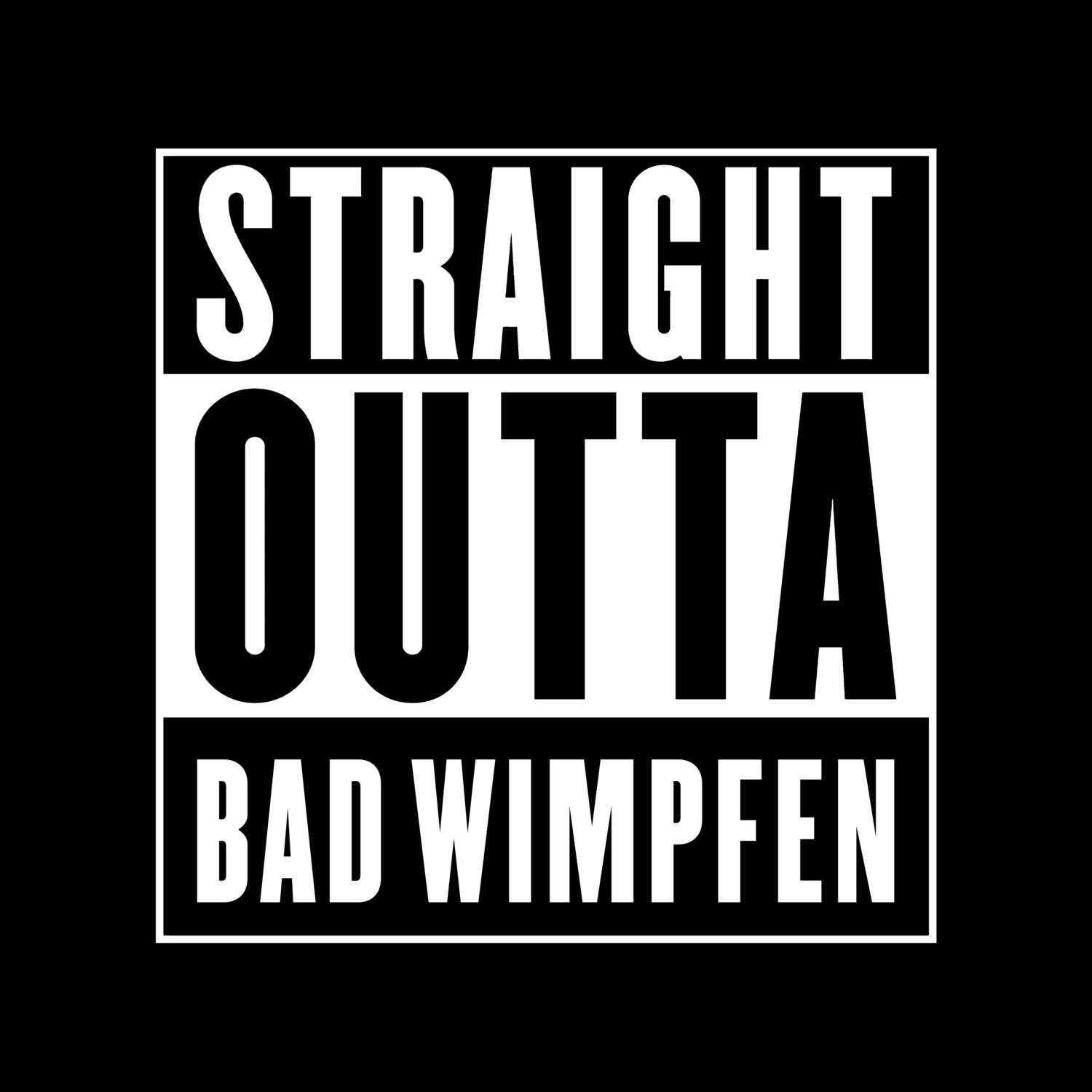 Bad Wimpfen T-Shirt »Straight Outta«