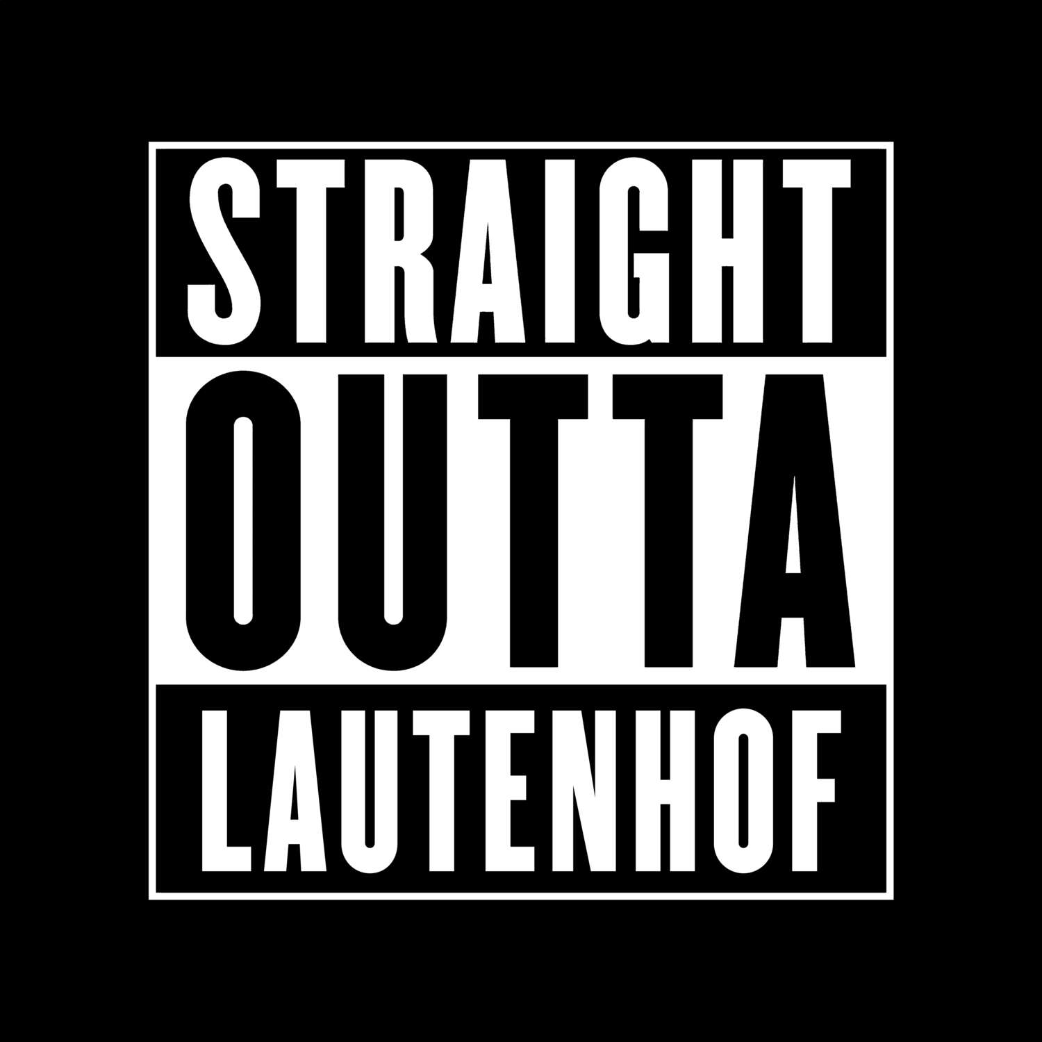 Lautenhof T-Shirt »Straight Outta«