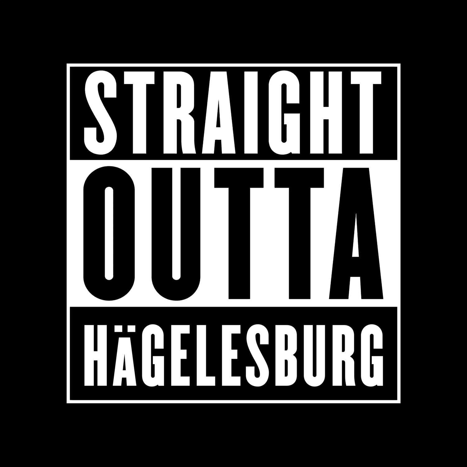 Hägelesburg T-Shirt »Straight Outta«
