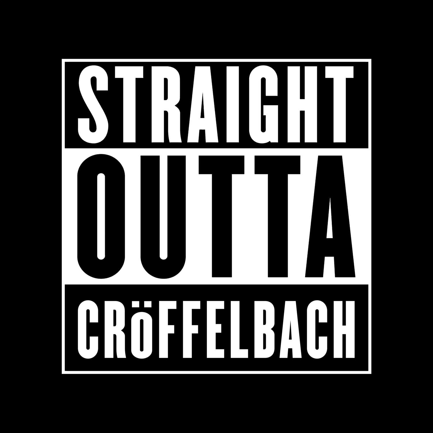 Cröffelbach T-Shirt »Straight Outta«