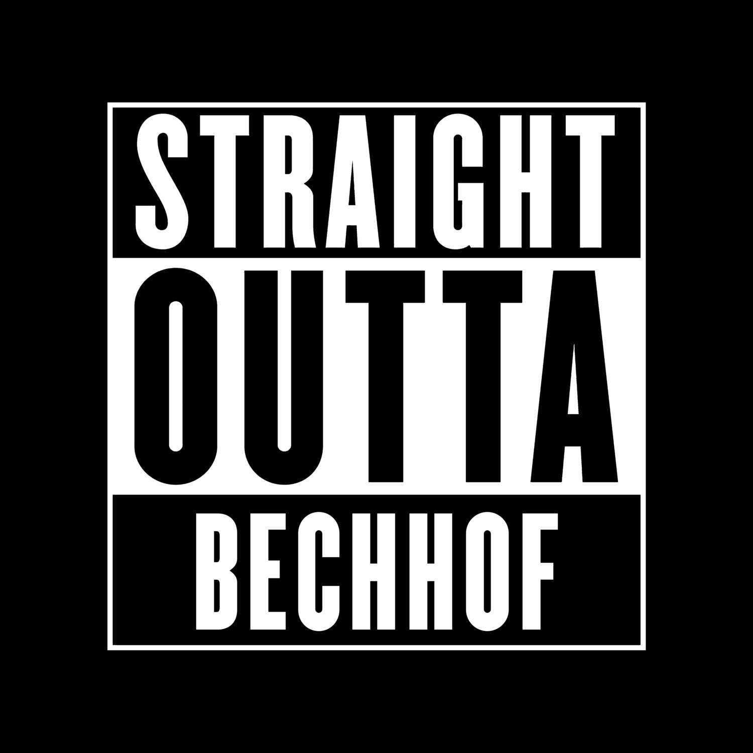 Bechhof T-Shirt »Straight Outta«