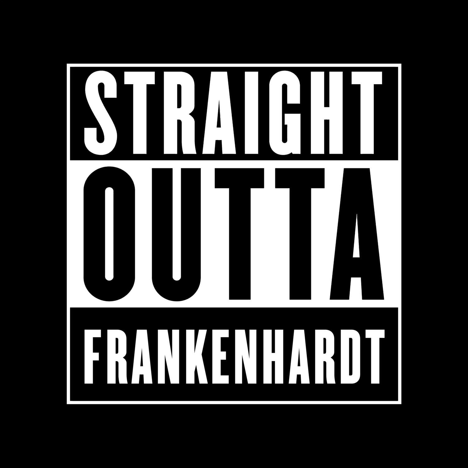 Frankenhardt T-Shirt »Straight Outta«