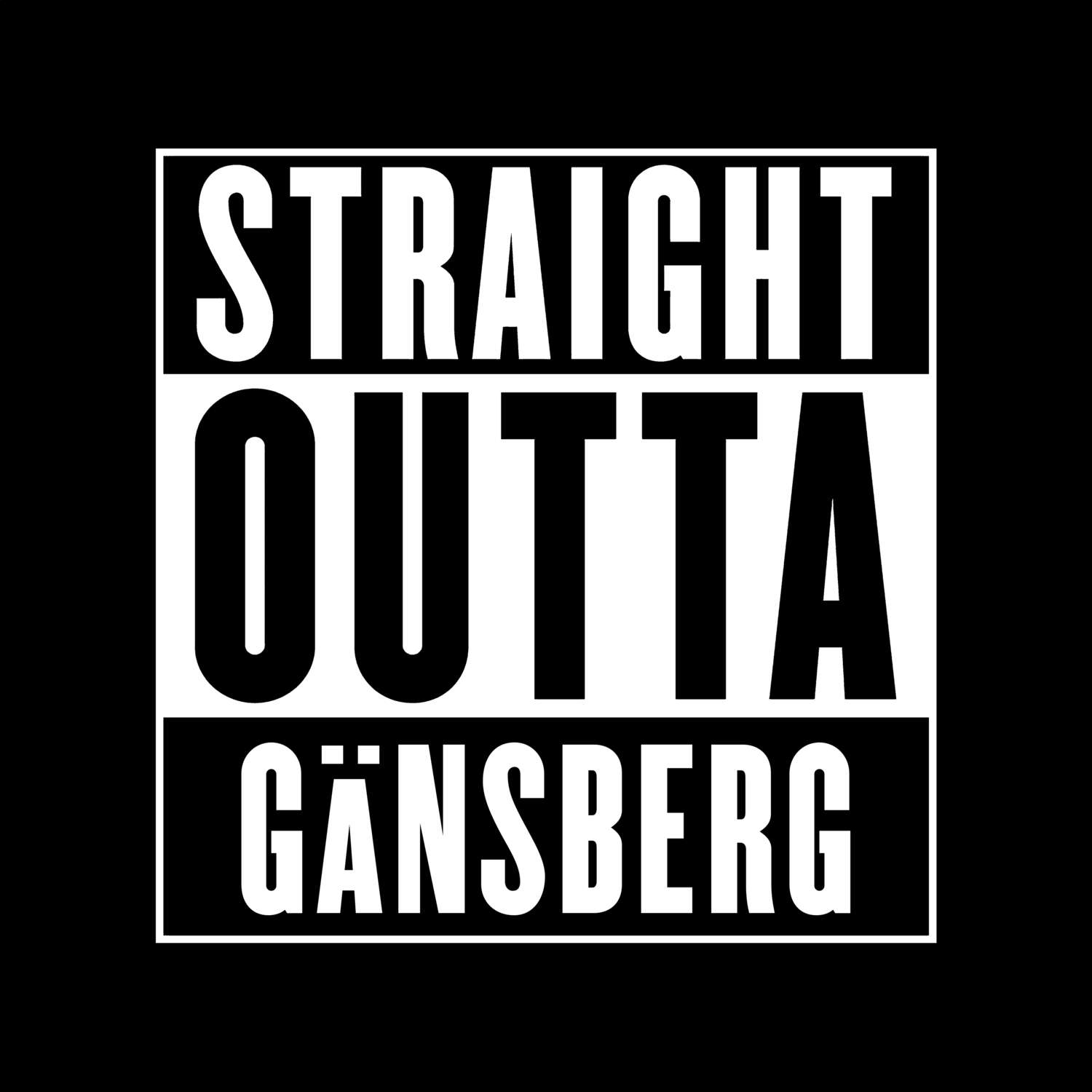 Gänsberg T-Shirt »Straight Outta«