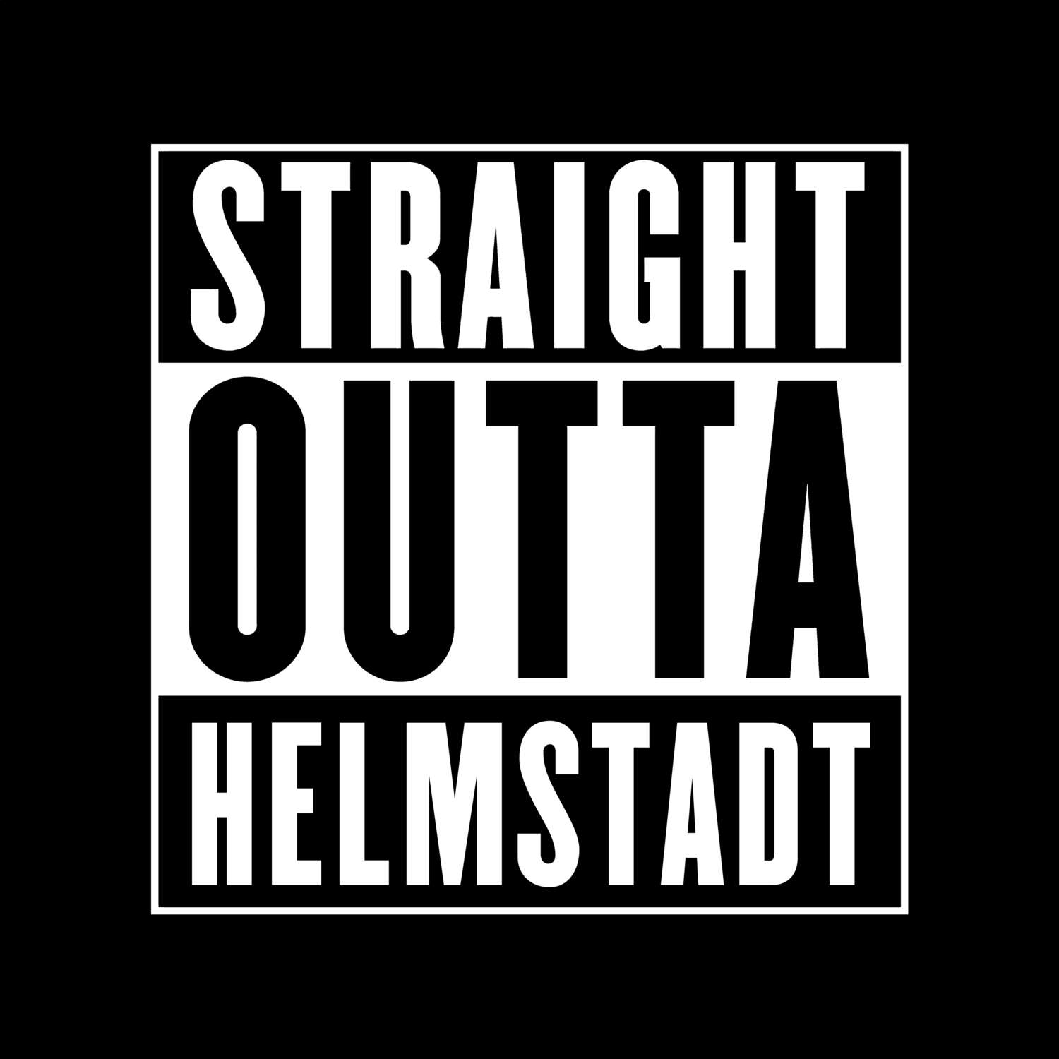 T-Shirt »Straight Outta« für den Ort »Helmstadt«