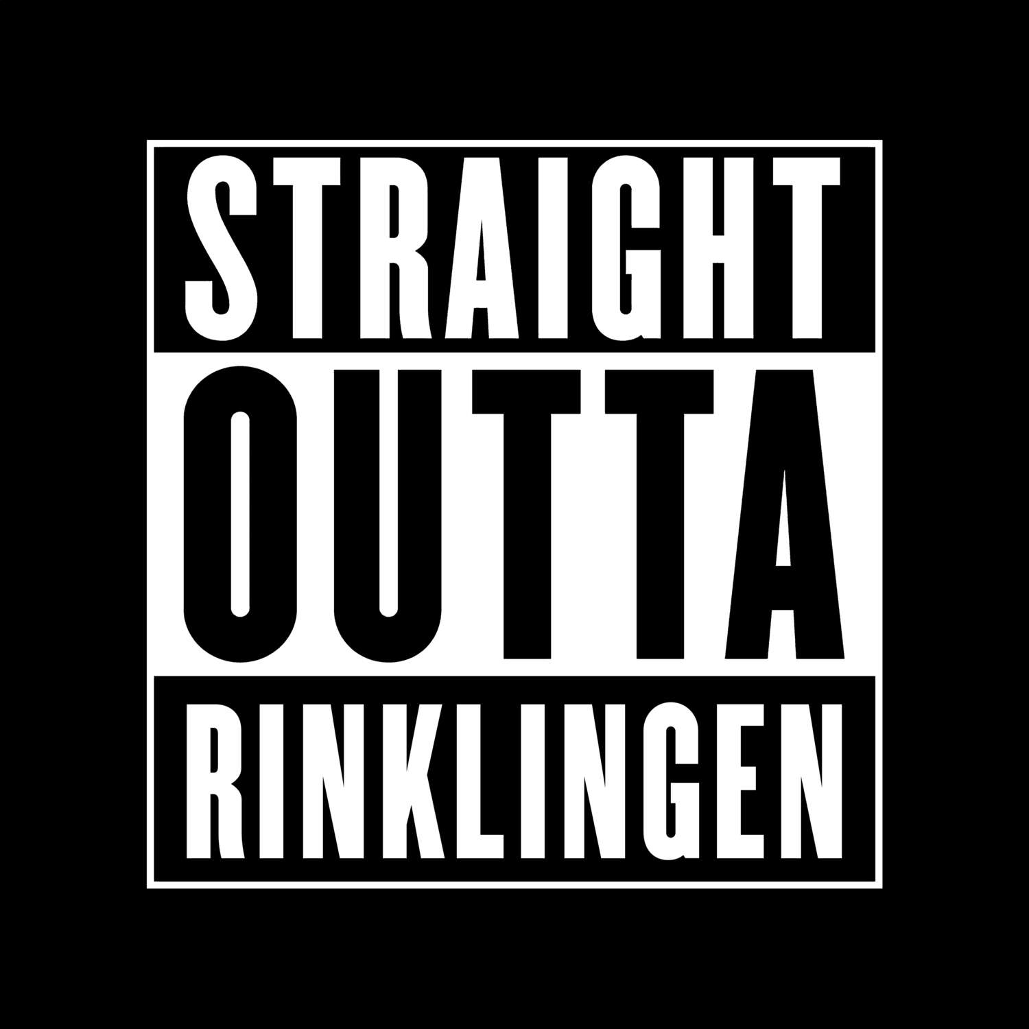 T-Shirt »Straight Outta« für den Ort »Rinklingen«