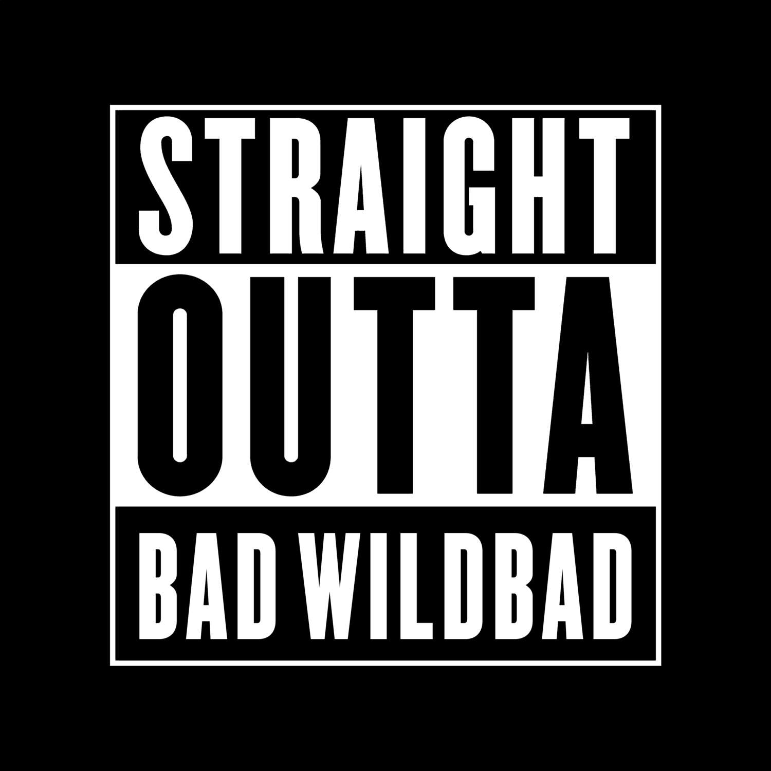 Bad Wildbad T-Shirt »Straight Outta«