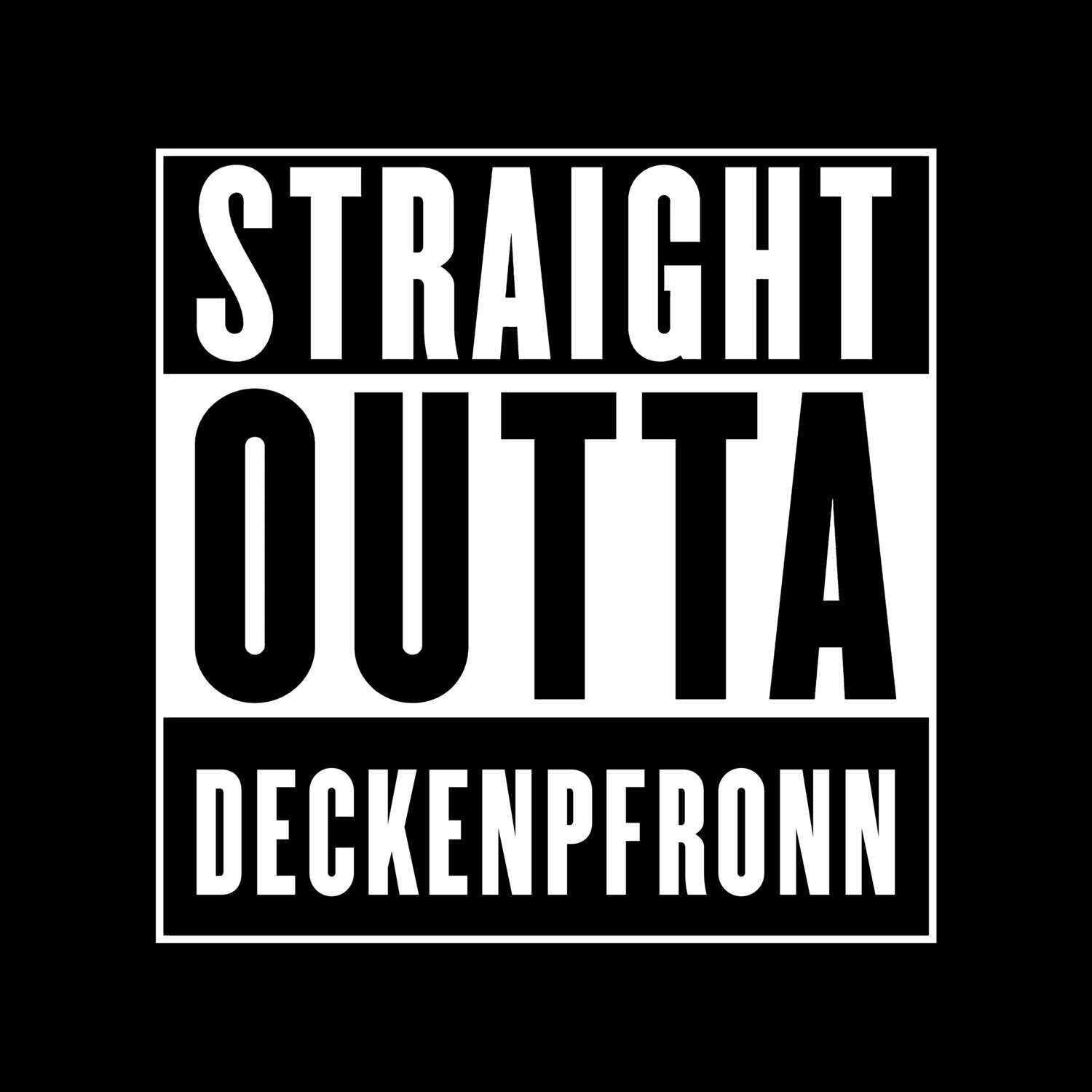 T-Shirt »Straight Outta« für den Ort »Deckenpfronn«