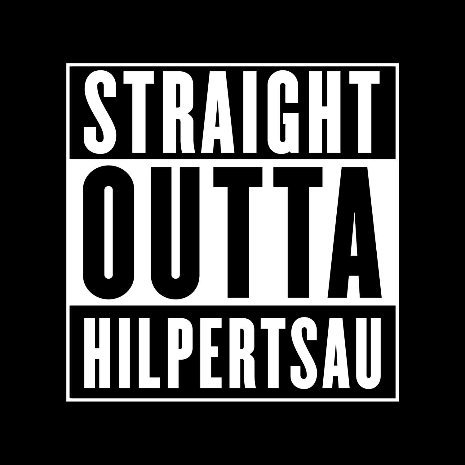 T-Shirt »Straight Outta« für den Ort »Hilpertsau«