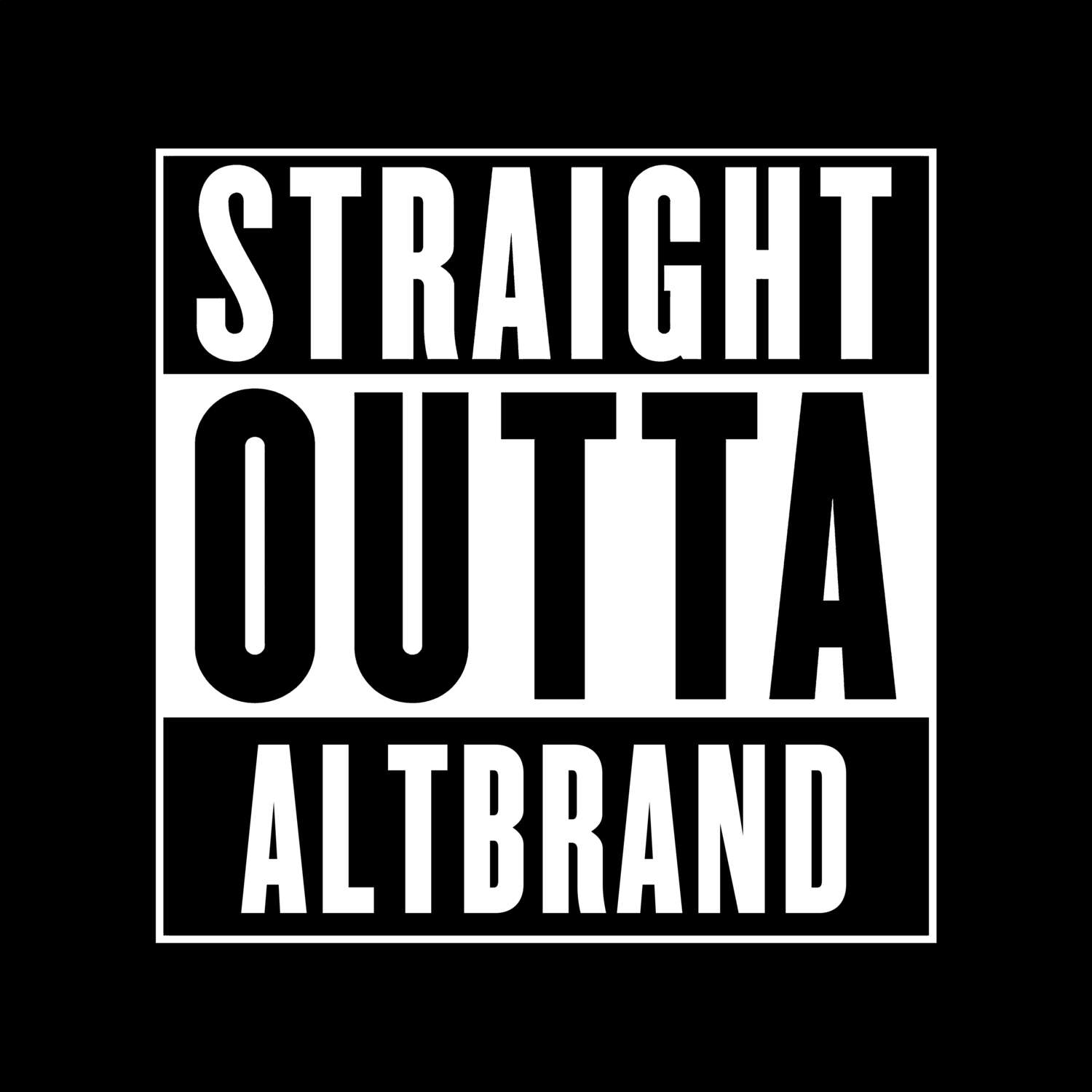 Altbrand T-Shirt »Straight Outta«