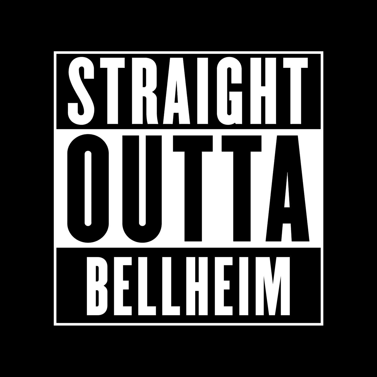 T-Shirt »Straight Outta« für den Ort »Bellheim«