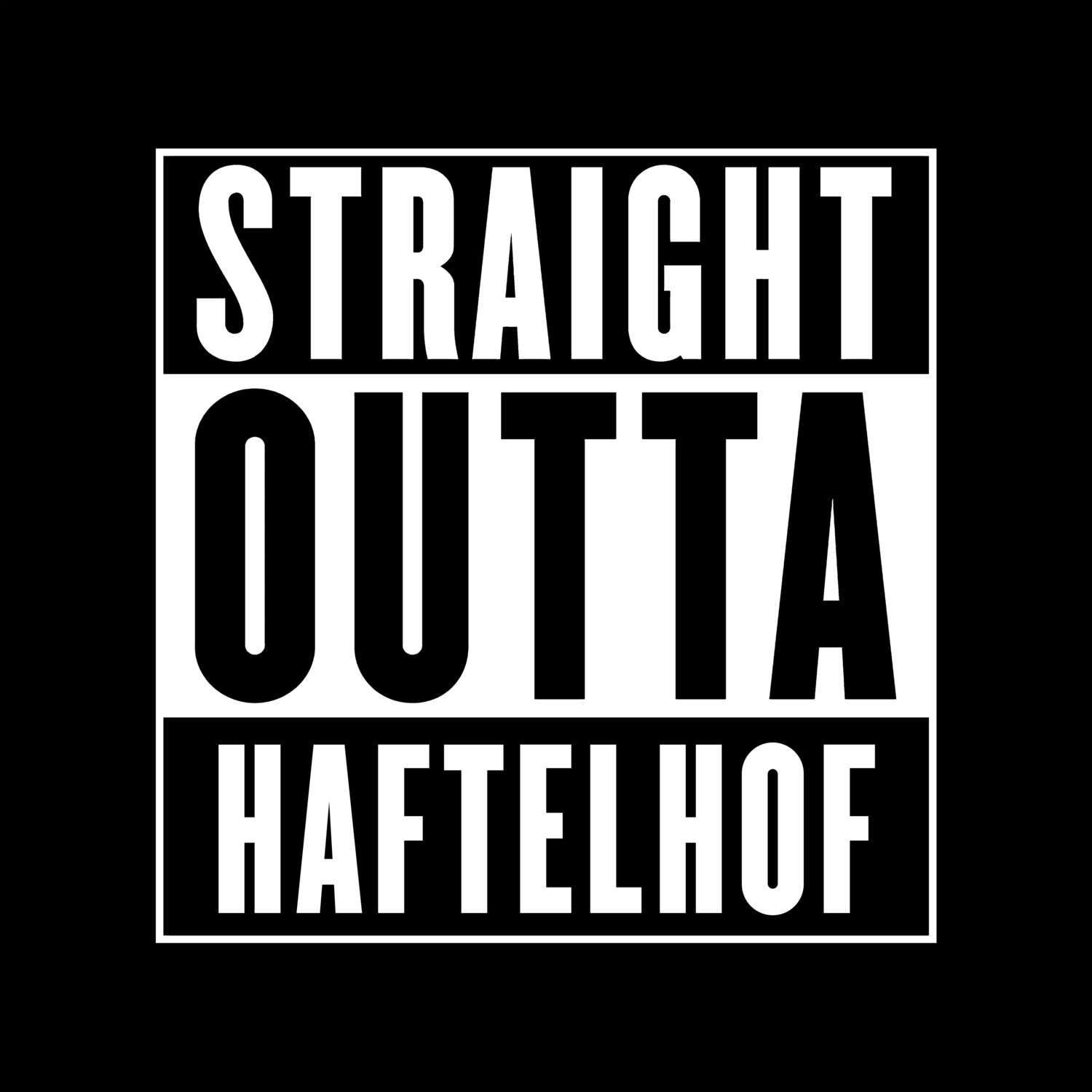 Haftelhof T-Shirt »Straight Outta«