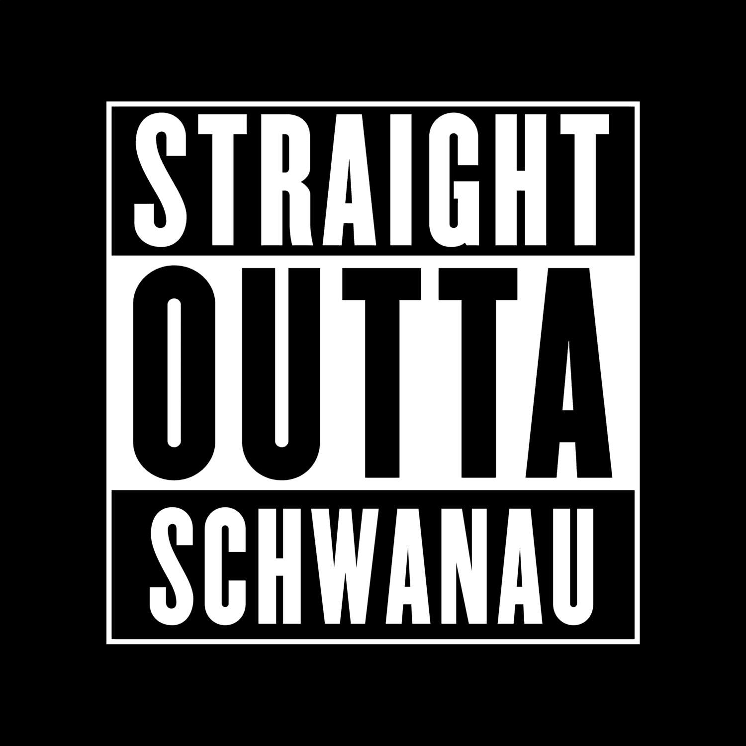 T-Shirt »Straight Outta« für den Ort »Schwanau«