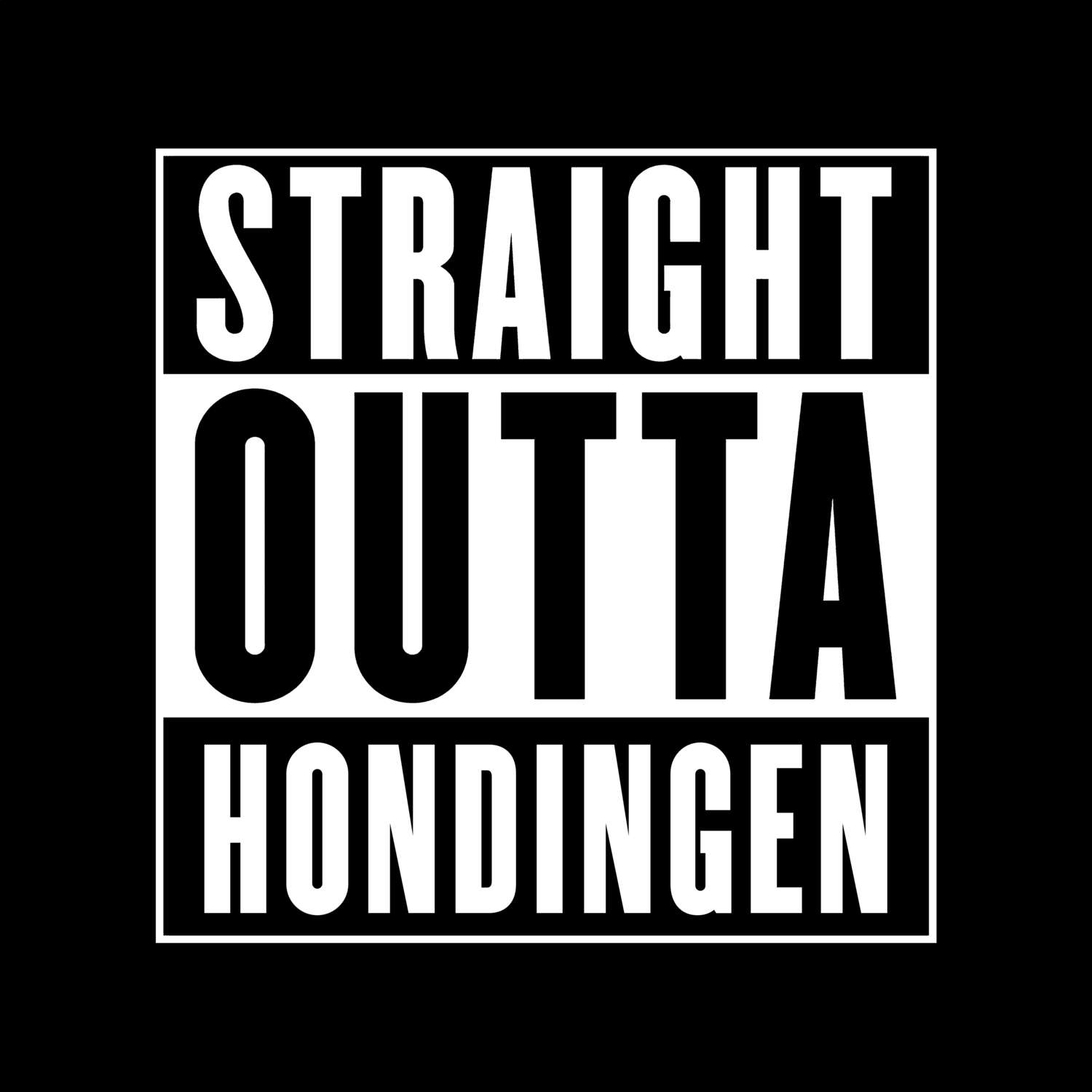 T-Shirt »Straight Outta« für den Ort »Hondingen«