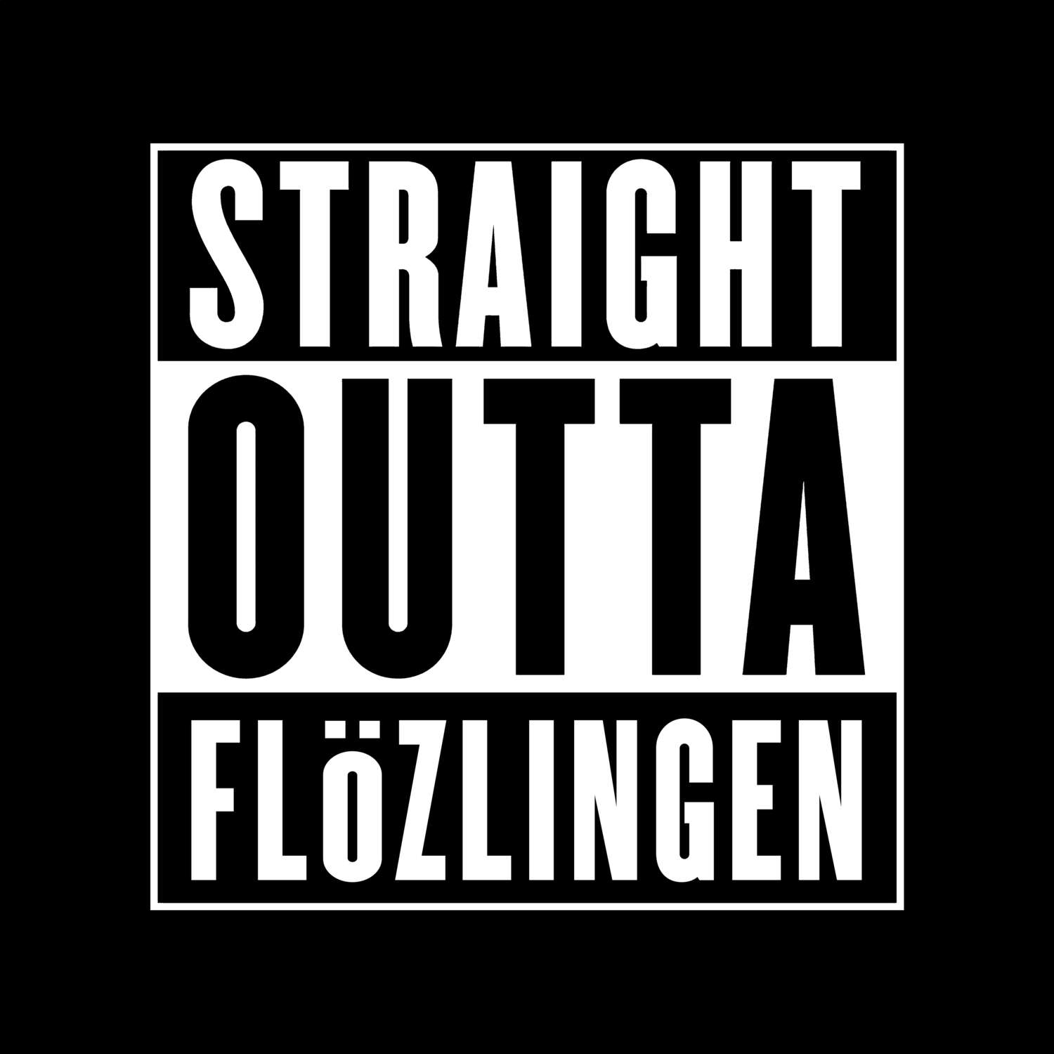 T-Shirt »Straight Outta« für den Ort »Flözlingen«