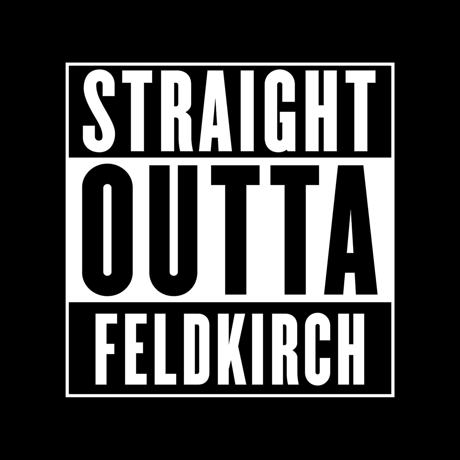 Feldkirch T-Shirt »Straight Outta«