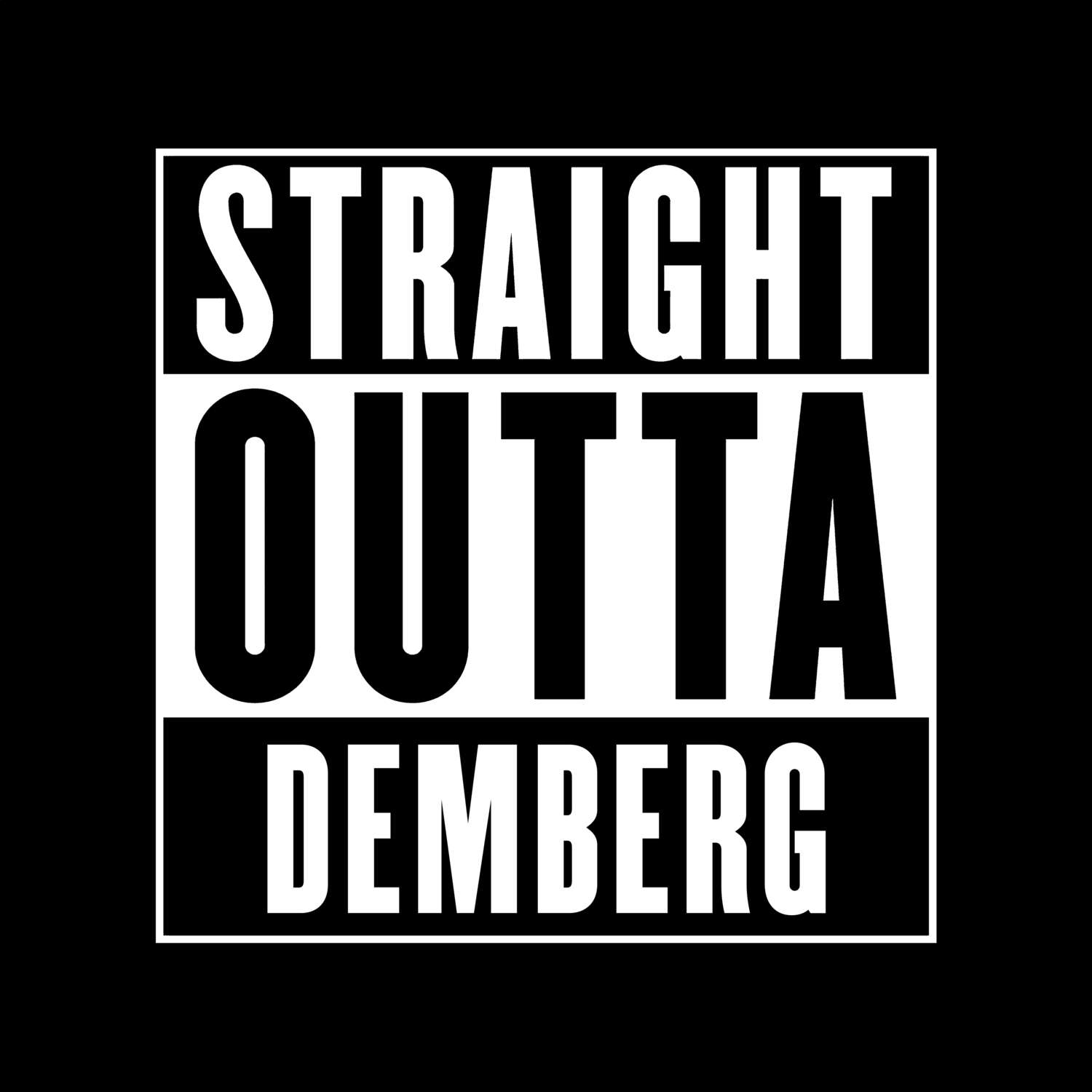 Demberg T-Shirt »Straight Outta«
