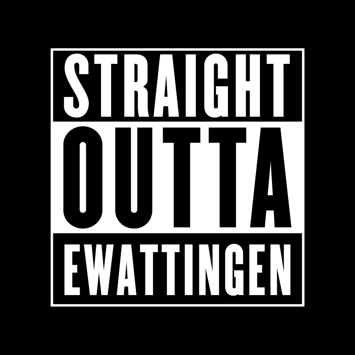 Ewattingen T-Shirt »Straight Outta«