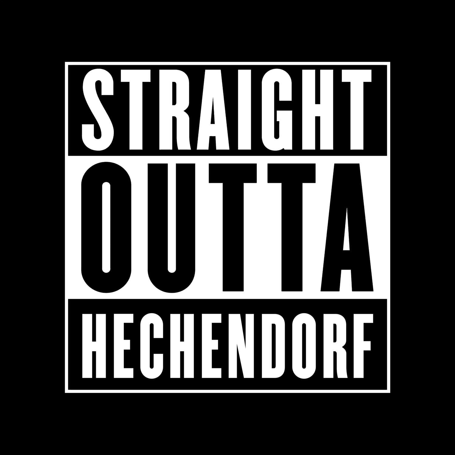 T-Shirt »Straight Outta« für den Ort »Hechendorf«