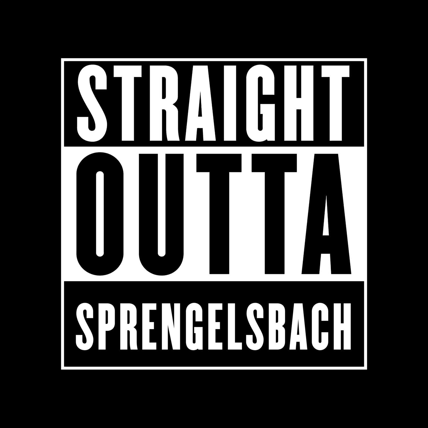 Sprengelsbach T-Shirt »Straight Outta«