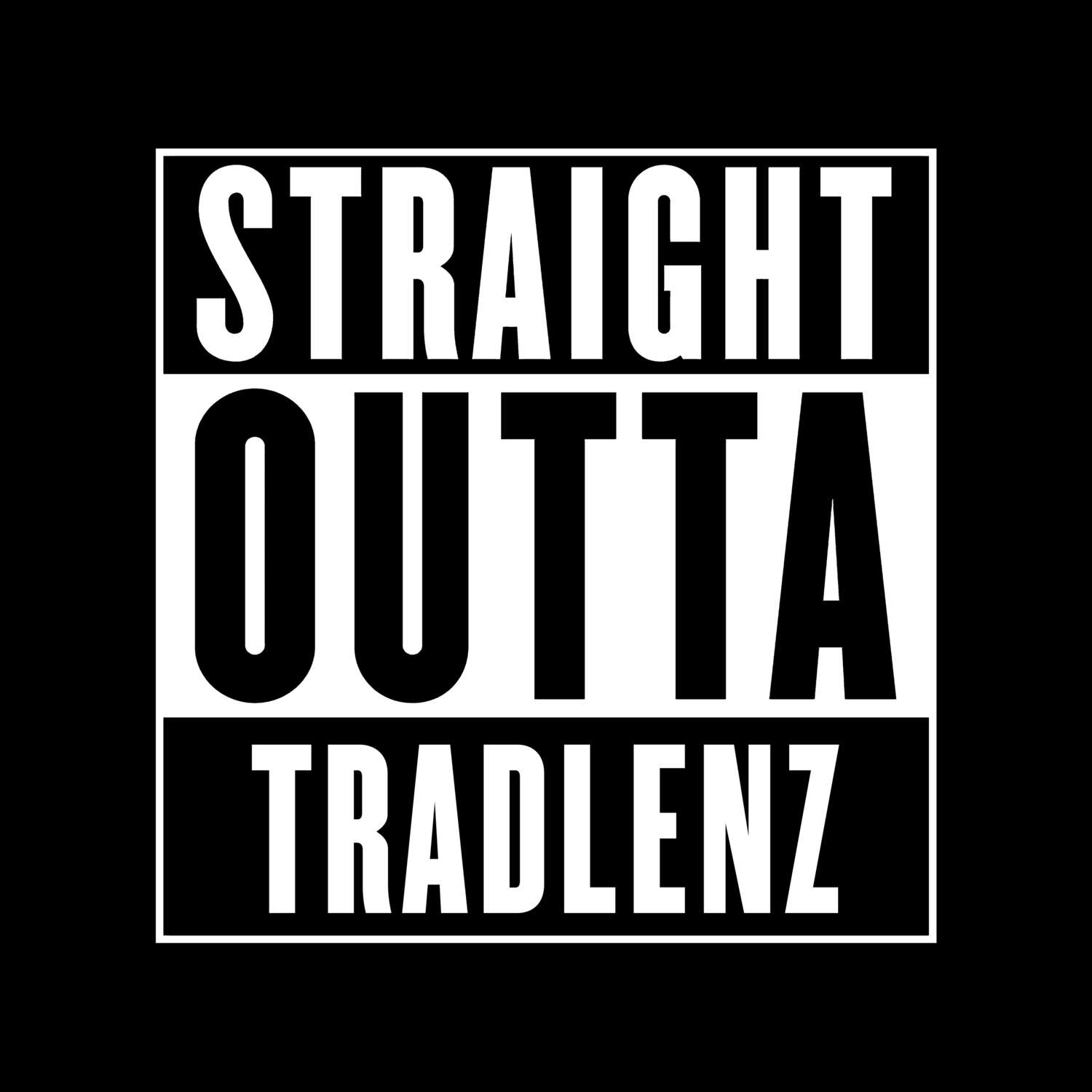 Tradlenz T-Shirt »Straight Outta«