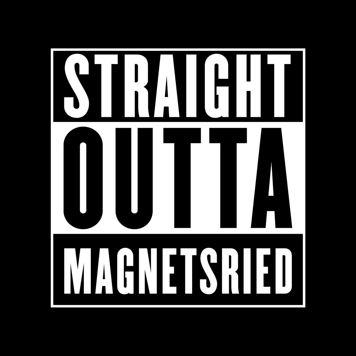 Magnetsried T-Shirt »Straight Outta«