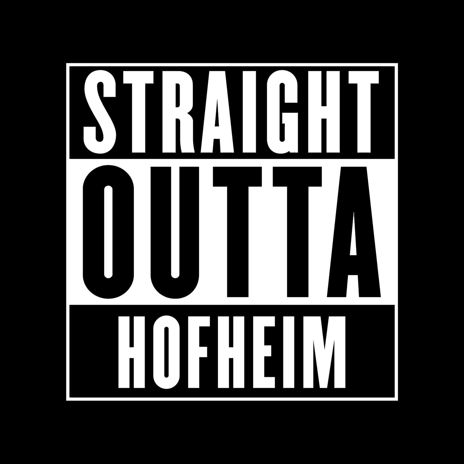 Hofheim T-Shirt »Straight Outta«