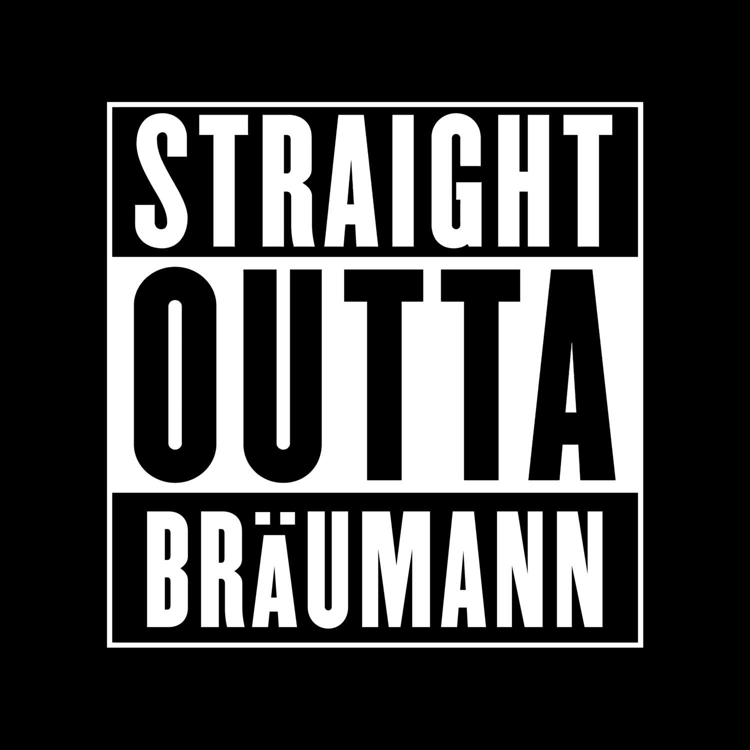 Bräumann T-Shirt »Straight Outta«