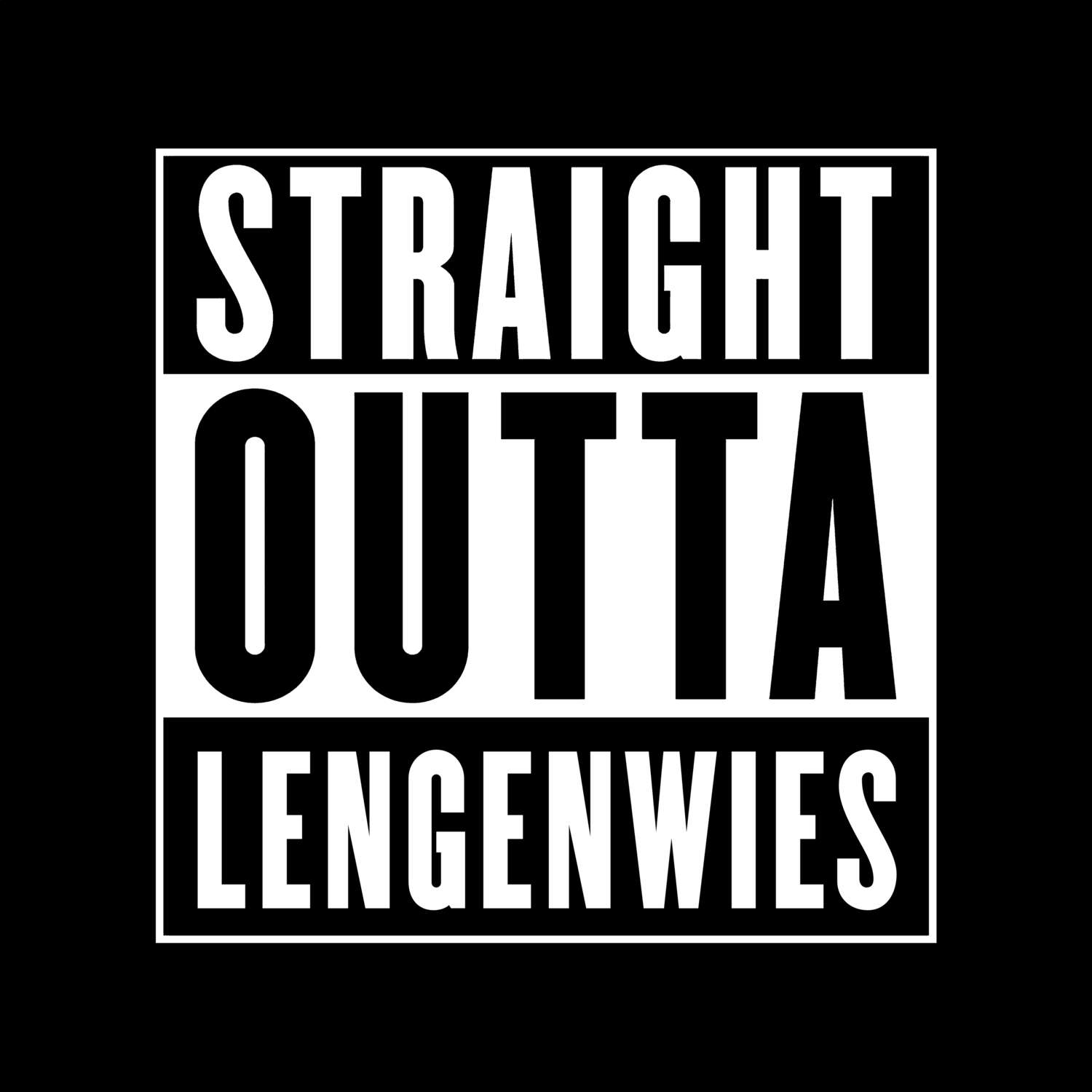 Lengenwies T-Shirt »Straight Outta«