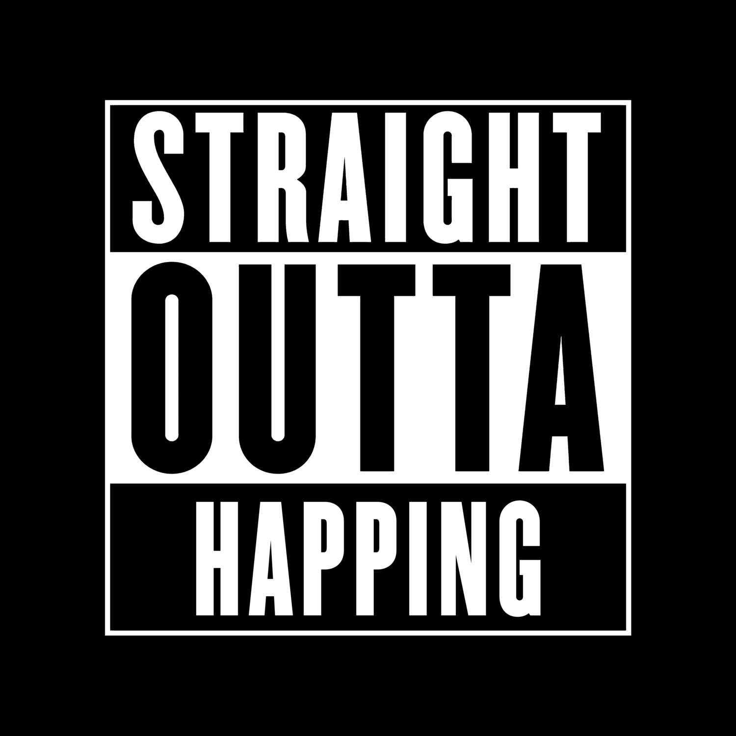 Happing T-Shirt »Straight Outta«