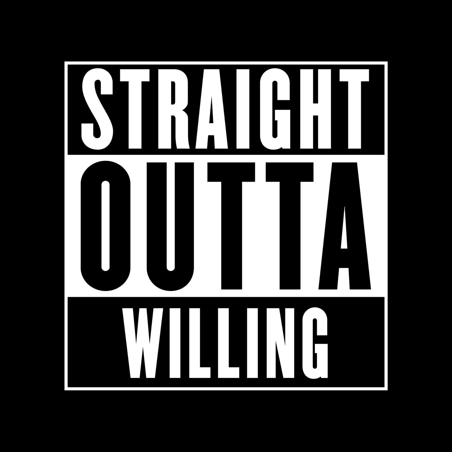 Willing T-Shirt »Straight Outta«