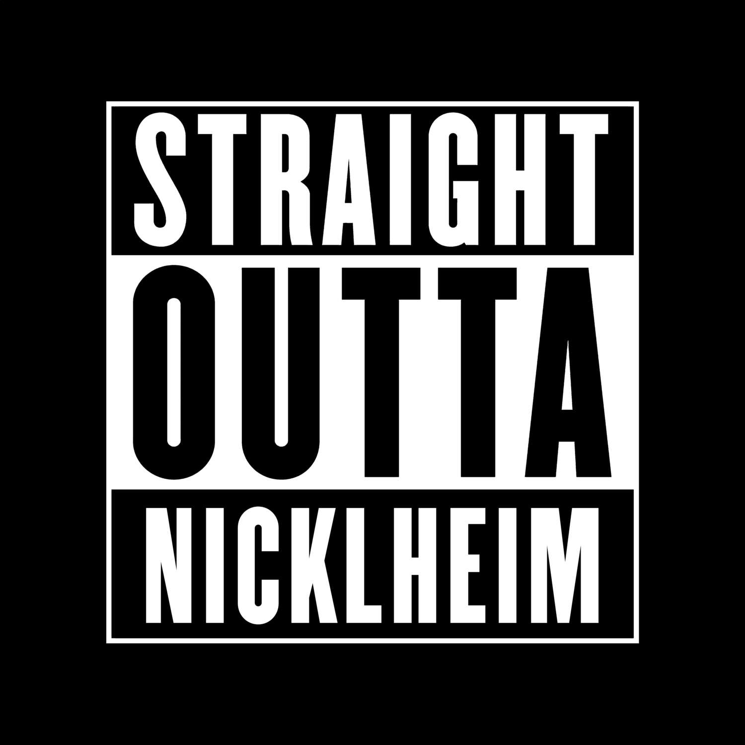 Nicklheim T-Shirt »Straight Outta«