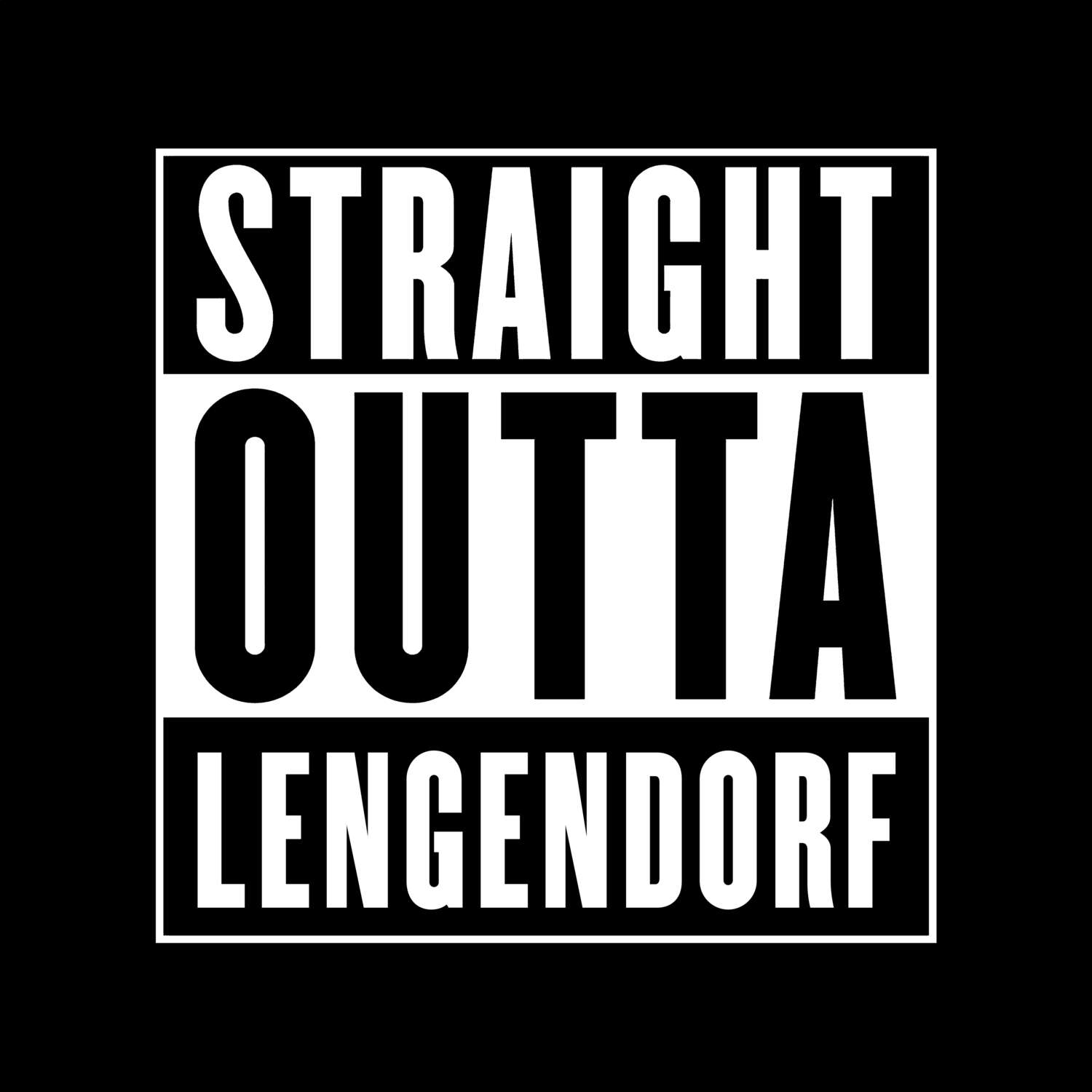 T-Shirt »Straight Outta« für den Ort »Lengendorf«