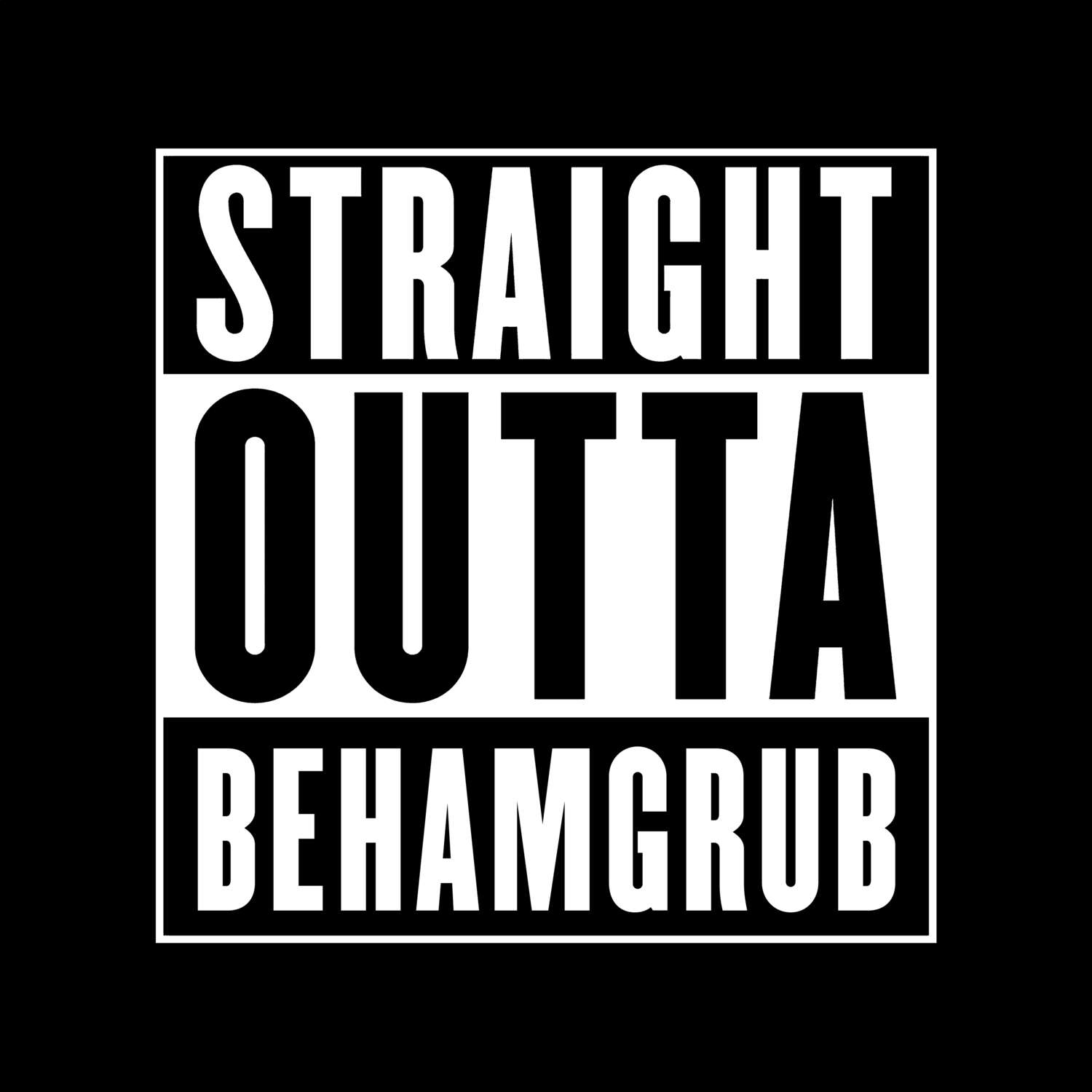 Behamgrub T-Shirt »Straight Outta«