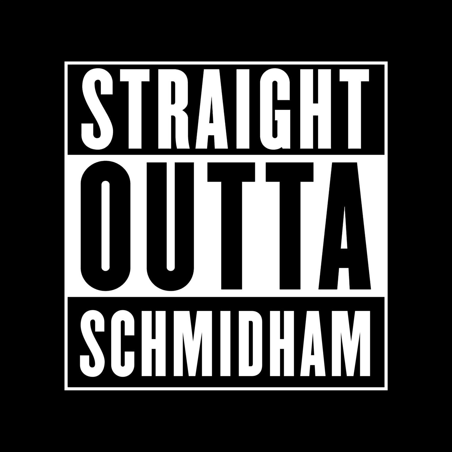 Schmidham T-Shirt »Straight Outta«