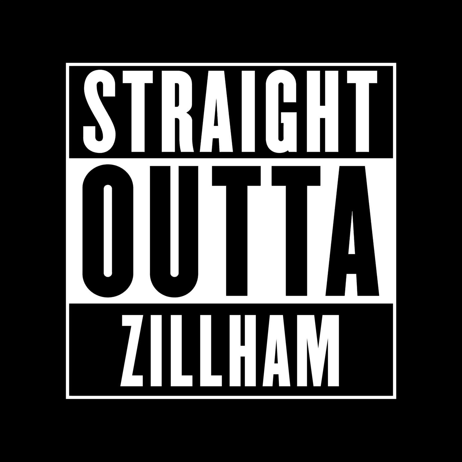Zillham T-Shirt »Straight Outta«