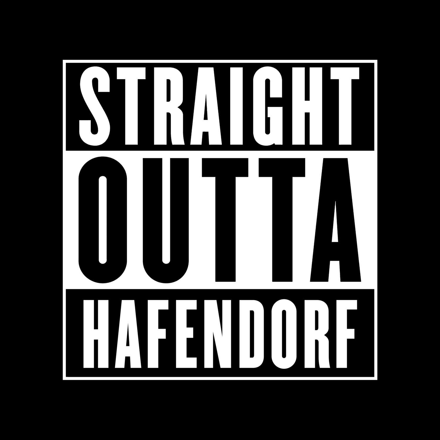 T-Shirt »Straight Outta« für den Ort »Hafendorf«