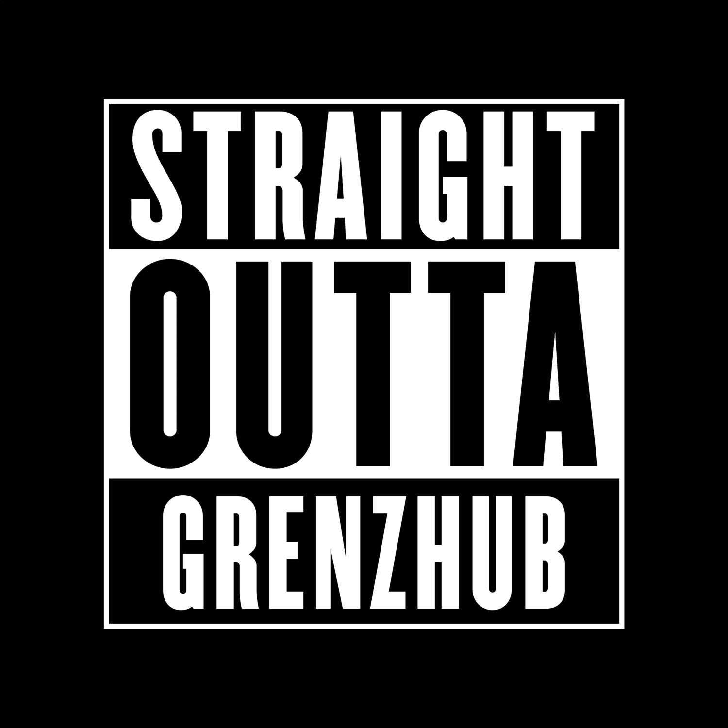 Grenzhub T-Shirt »Straight Outta«