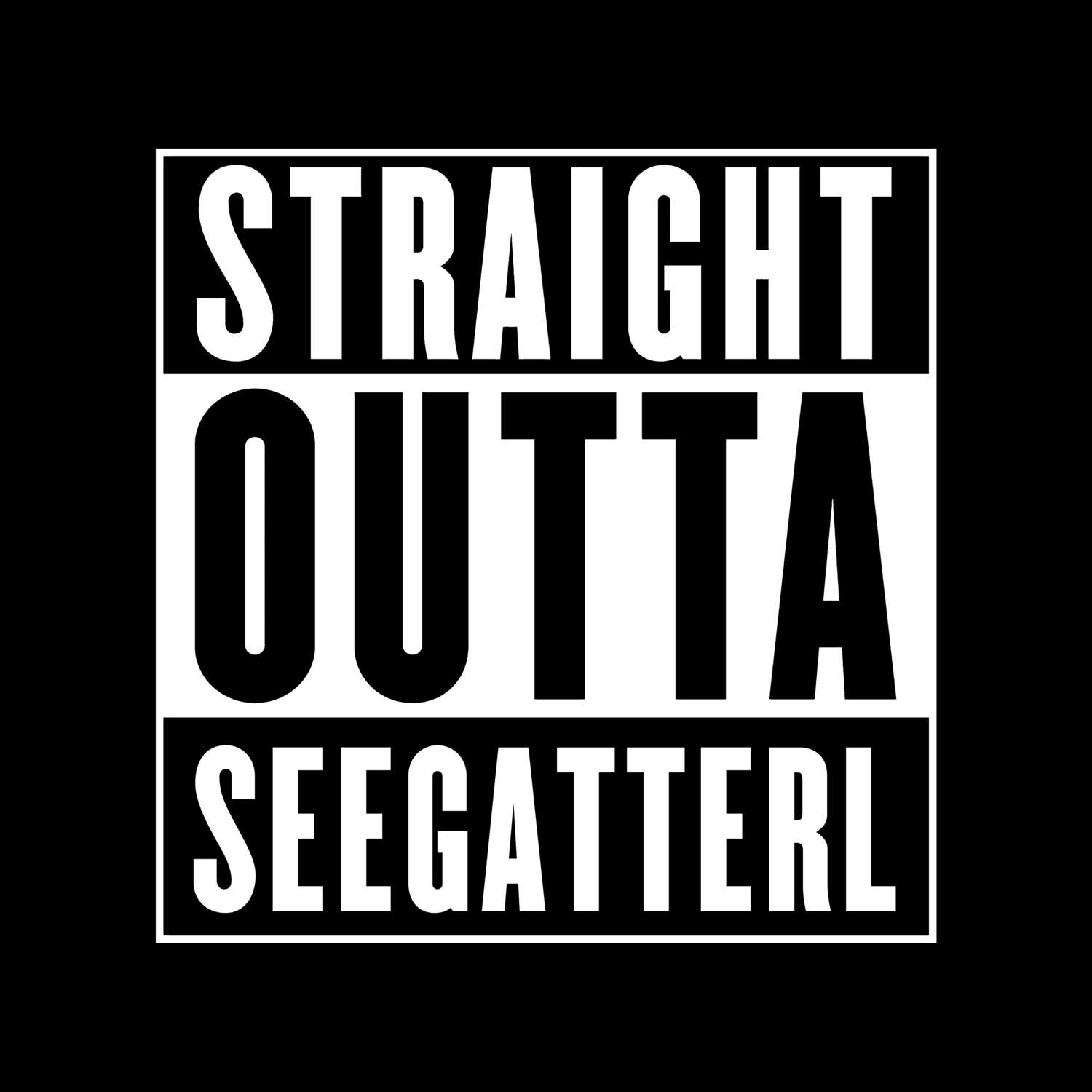 Seegatterl T-Shirt »Straight Outta«