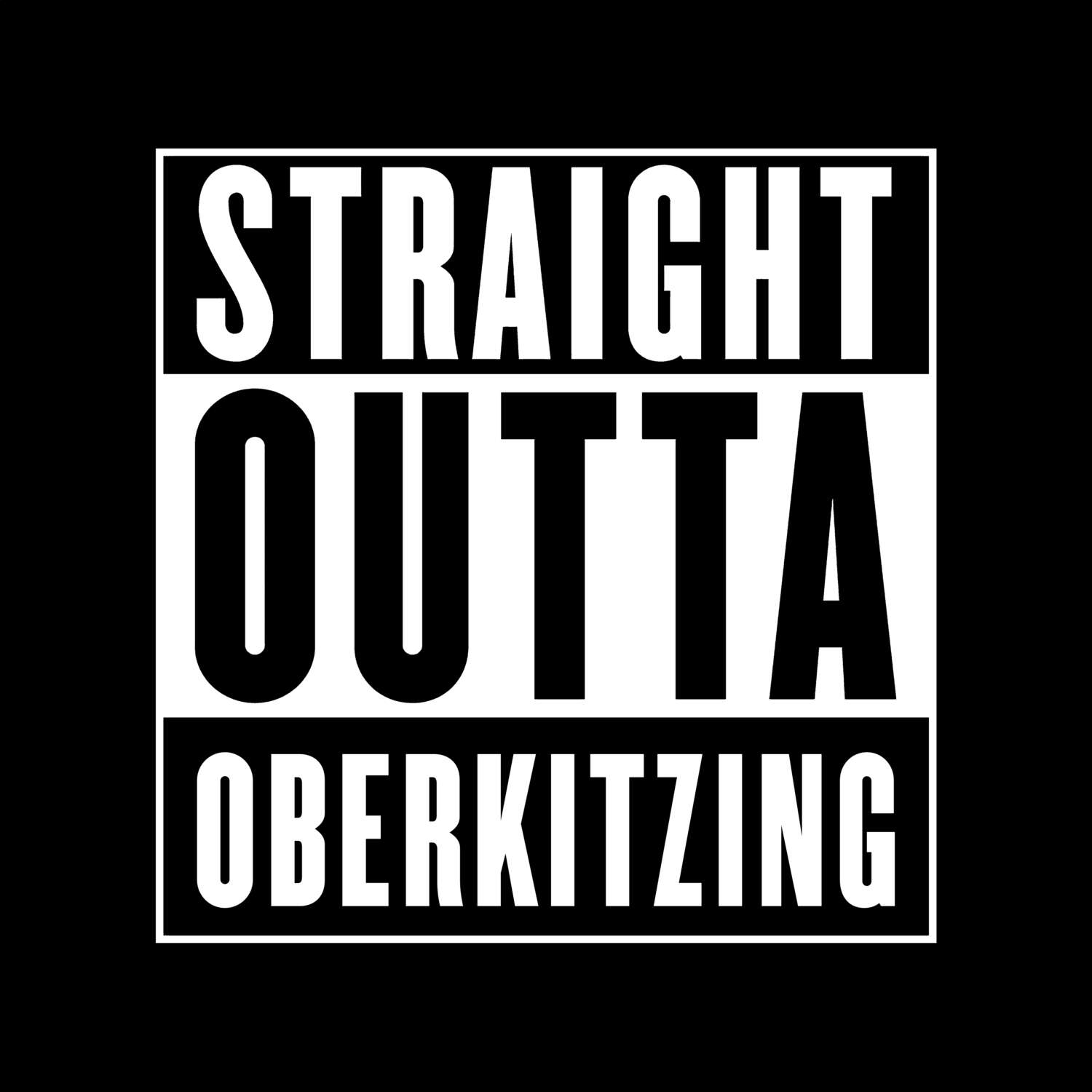 Oberkitzing T-Shirt »Straight Outta«