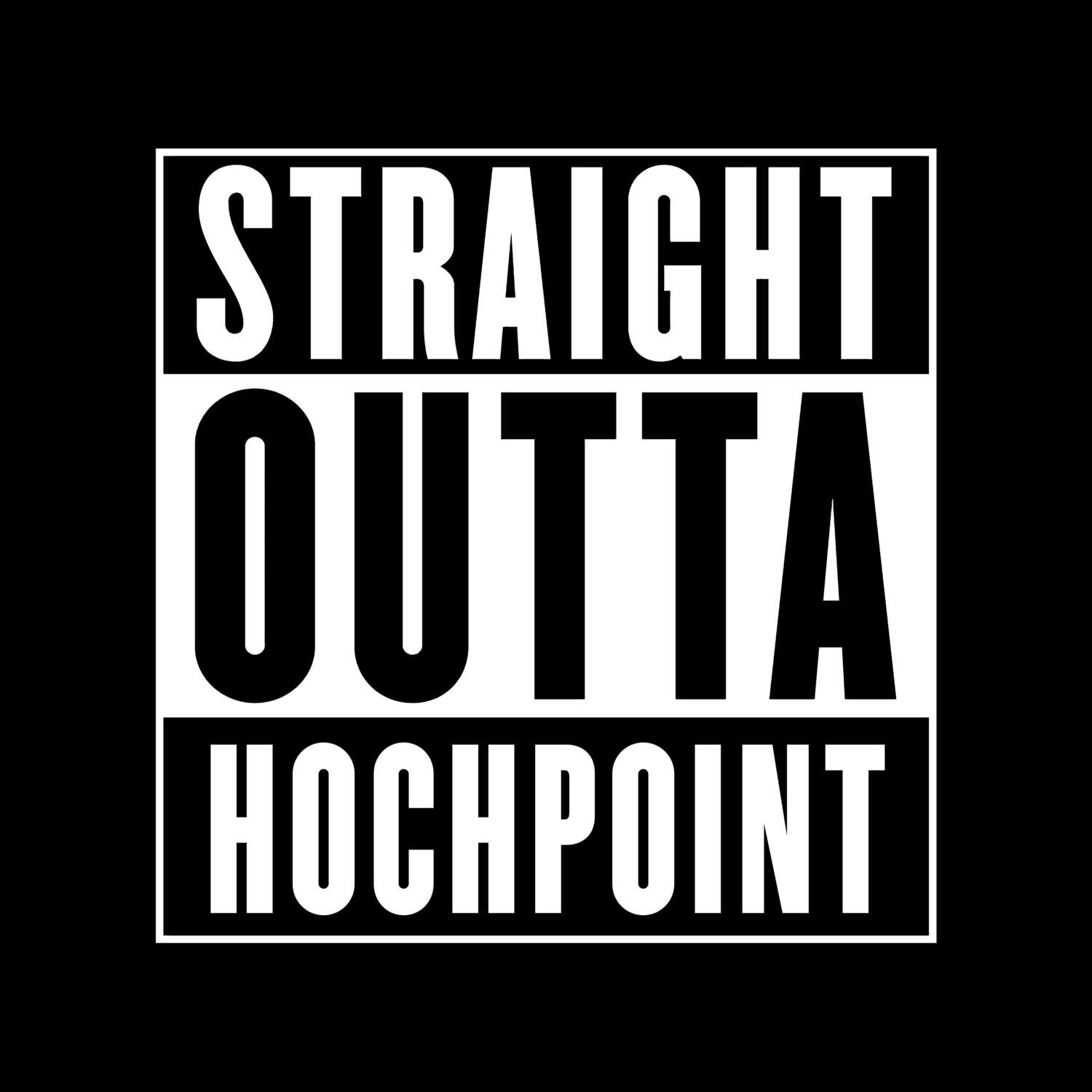 Hochpoint T-Shirt »Straight Outta«