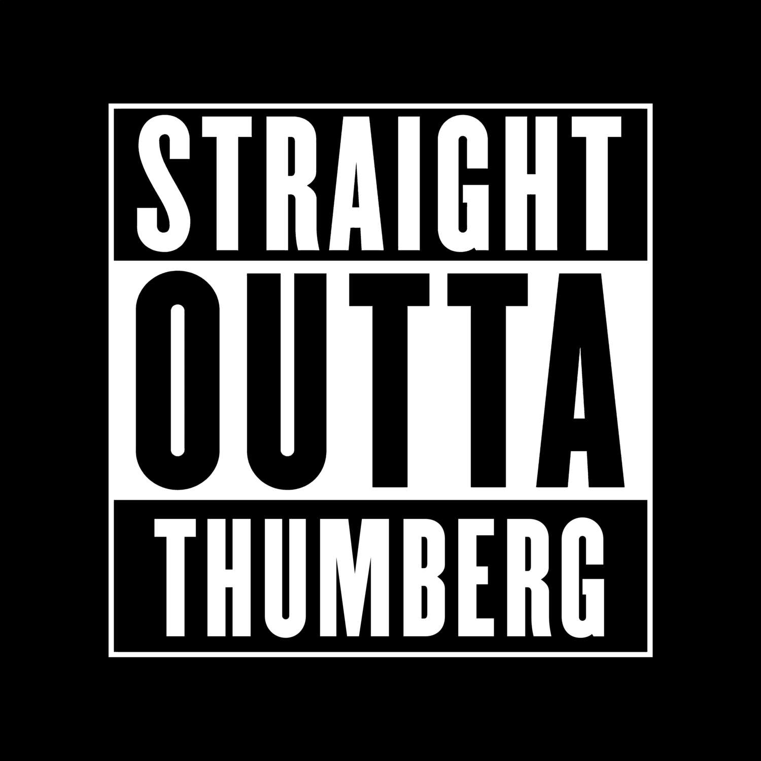 Thumberg T-Shirt »Straight Outta«