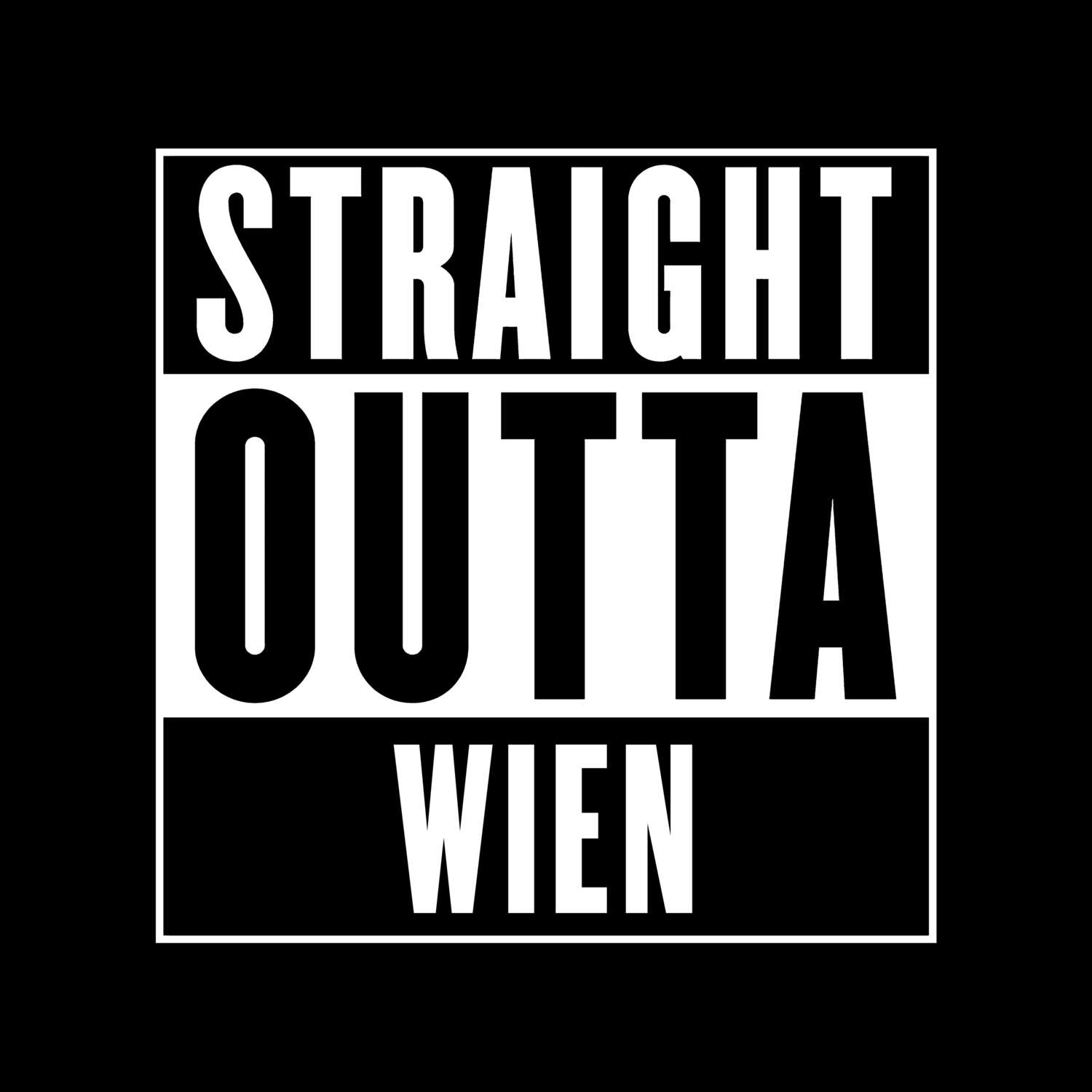 Wien T-Shirt »Straight Outta«