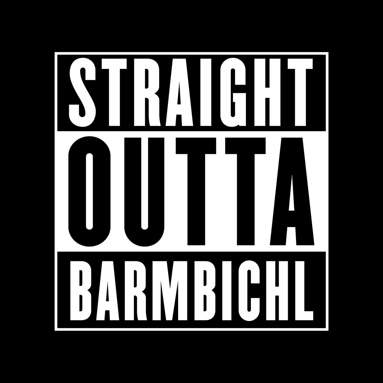 Barmbichl T-Shirt »Straight Outta«